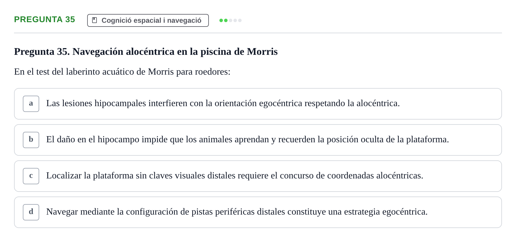 Enunciado: Pregunta 35 · Psicobiología UB Examen Segon Parcial de Psicobiología