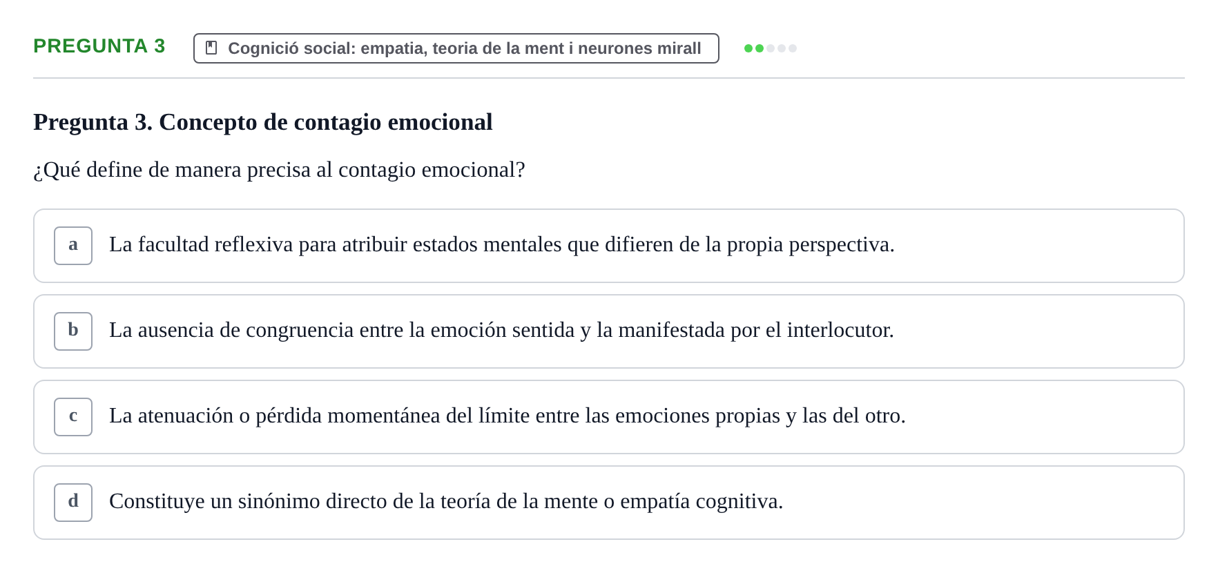 Enunciado: Pregunta 3 · Psicobiología UB Examen Segon Parcial de Psicobiología