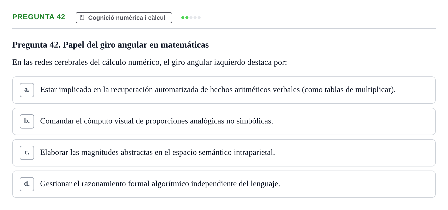 Enunciado: Pregunta 42 · Psicobiología UB Examen Segon Parcial de Psicobiología