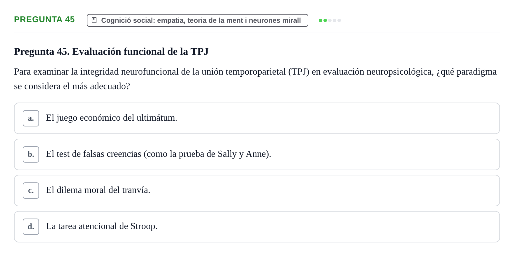 Enunciado: Pregunta 45 · Psicobiología UB Examen Segon Parcial de Psicobiología
