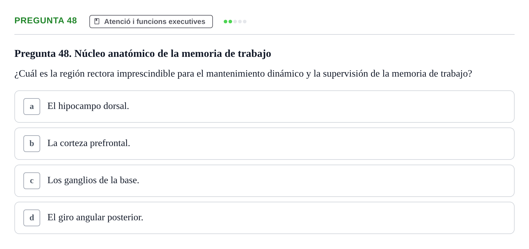 Enunciado: Pregunta 48 · Psicobiología UB Examen Segon Parcial de Psicobiología