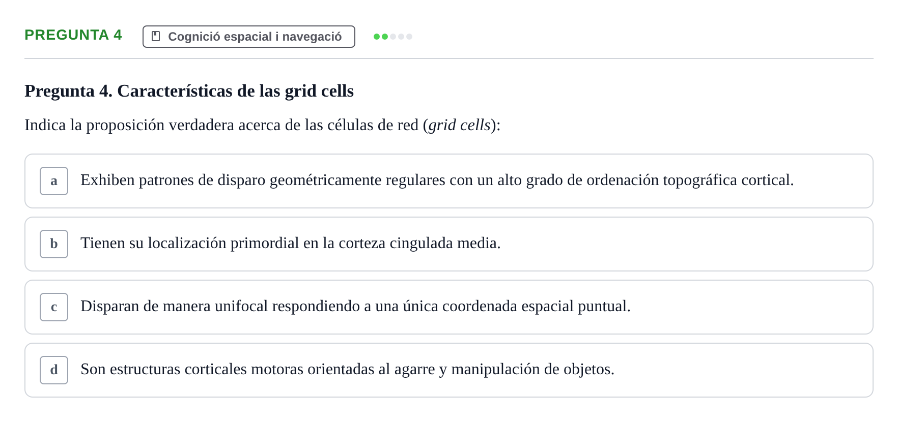 Enunciado: Pregunta 4 · Psicobiología UB Examen Segon Parcial de Psicobiología
