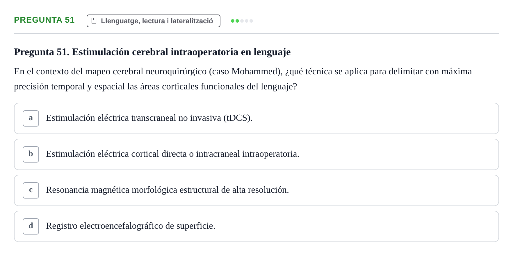 Enunciado: Pregunta 51 · Psicobiología UB Examen Segon Parcial de Psicobiología