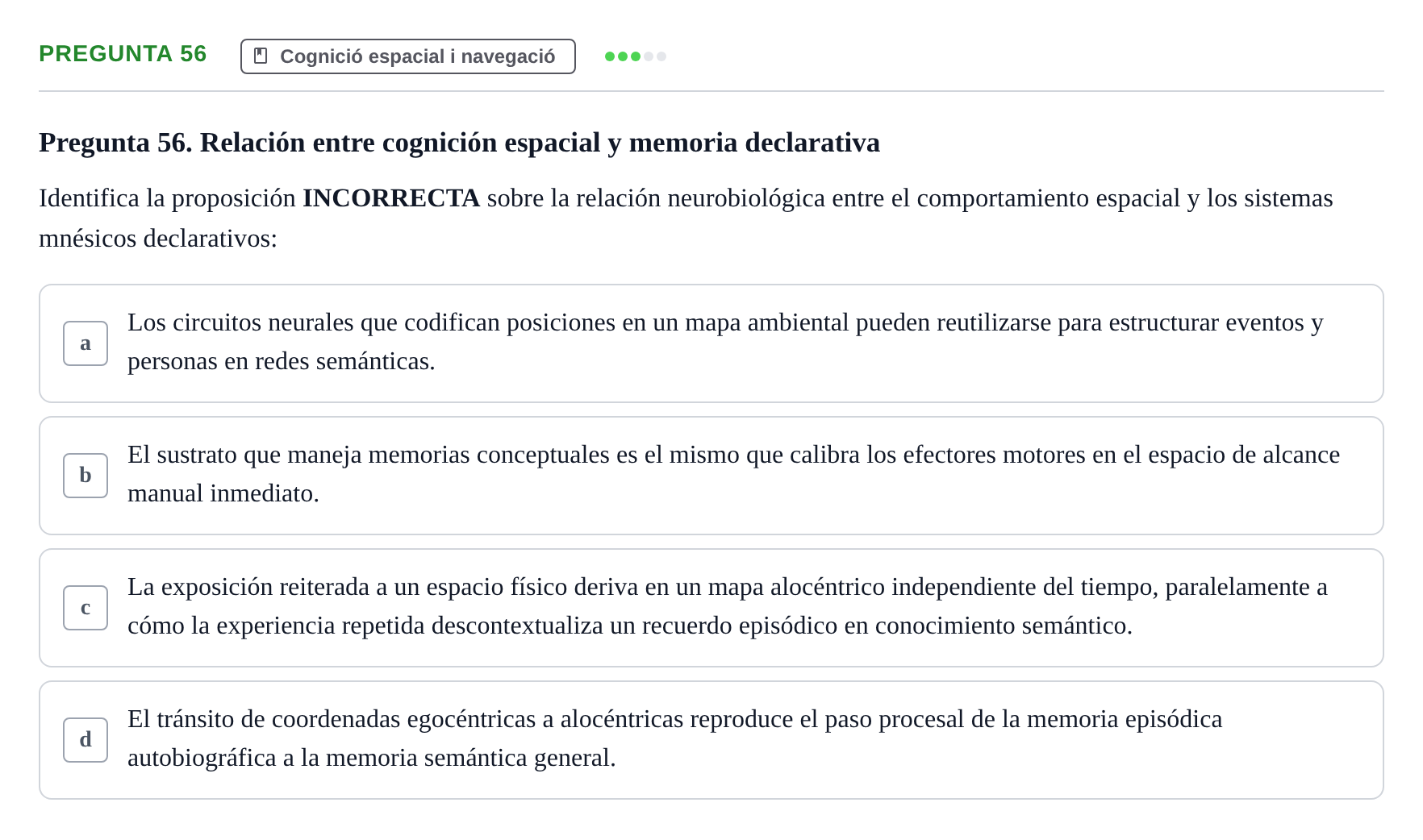 Enunciado: Pregunta 56 · Psicobiología UB Examen Segon Parcial de Psicobiología