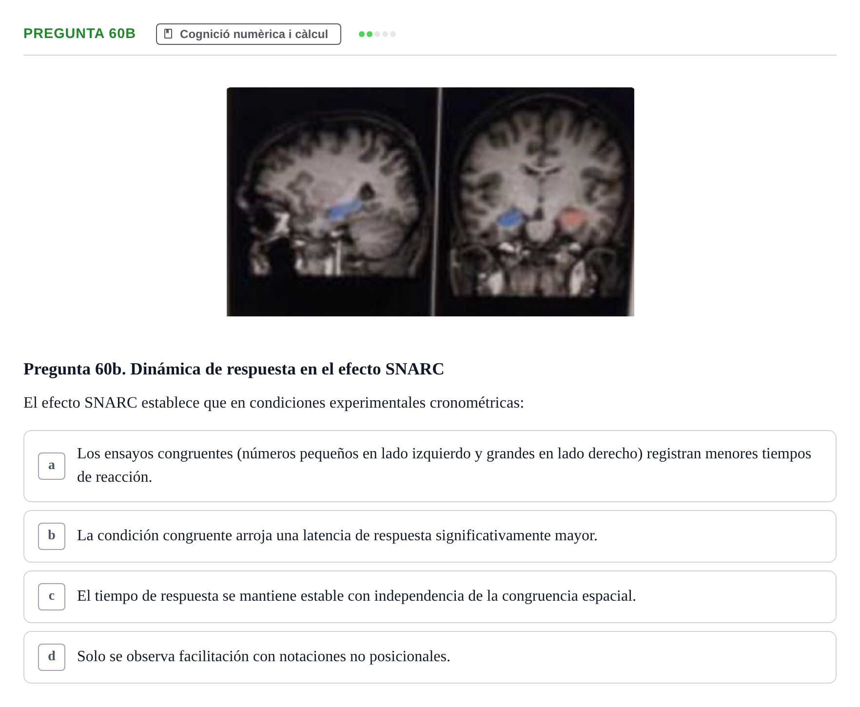 Enunciado: Pregunta 60b · Psicobiología UB Examen Segon Parcial de Psicobiología
