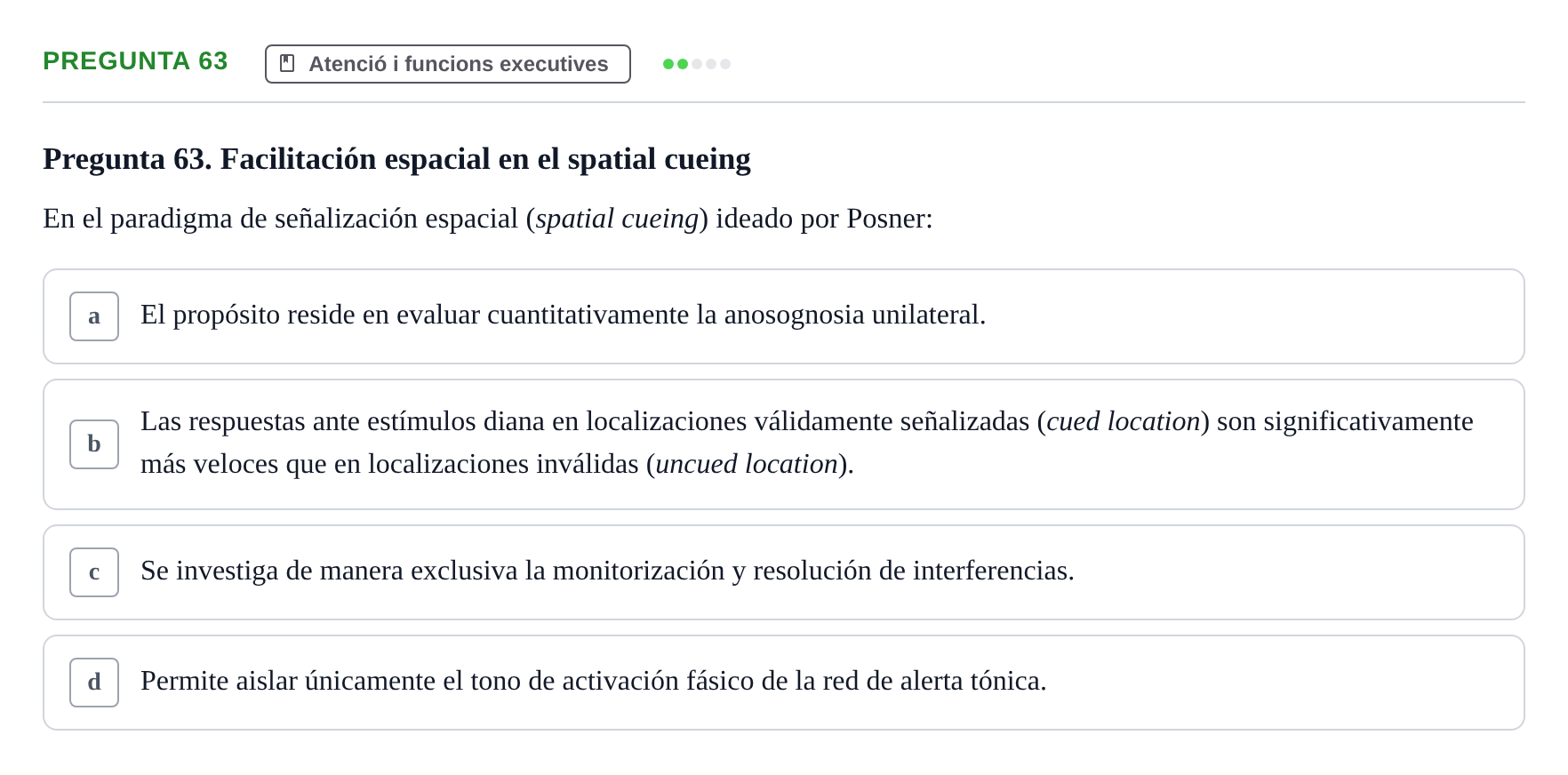 Enunciado: Pregunta 63 · Psicobiología UB Examen Segon Parcial de Psicobiología