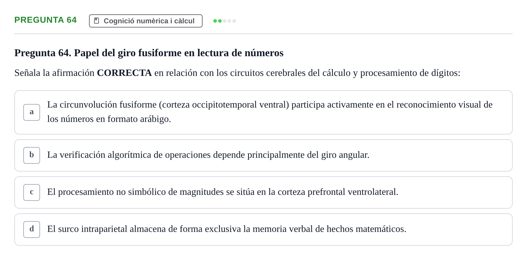Enunciado: Pregunta 64 · Psicobiología UB Examen Segon Parcial de Psicobiología