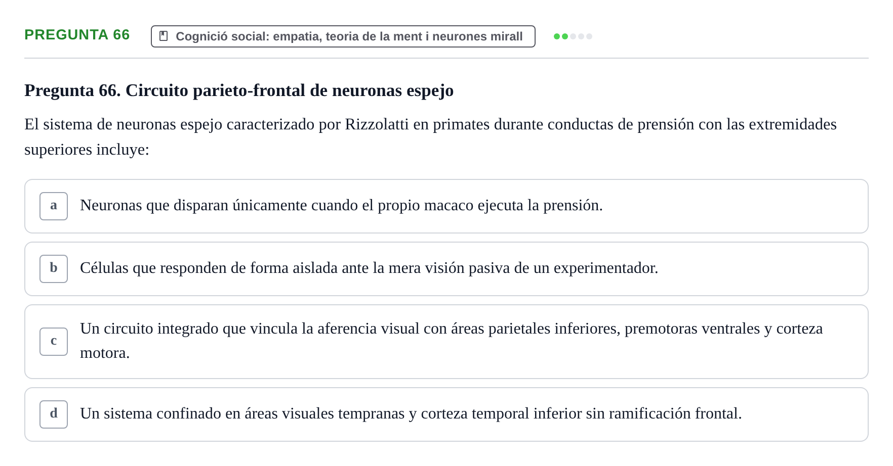 Enunciado: Pregunta 66 · Psicobiología UB Examen Segon Parcial de Psicobiología