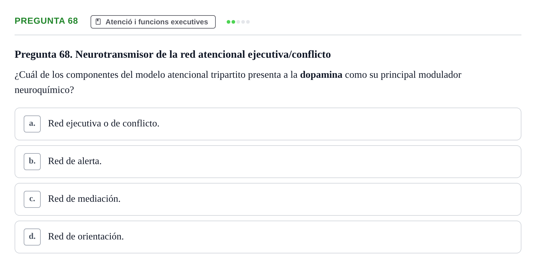 Enunciado: Pregunta 68 · Psicobiología UB Examen Segon Parcial de Psicobiología