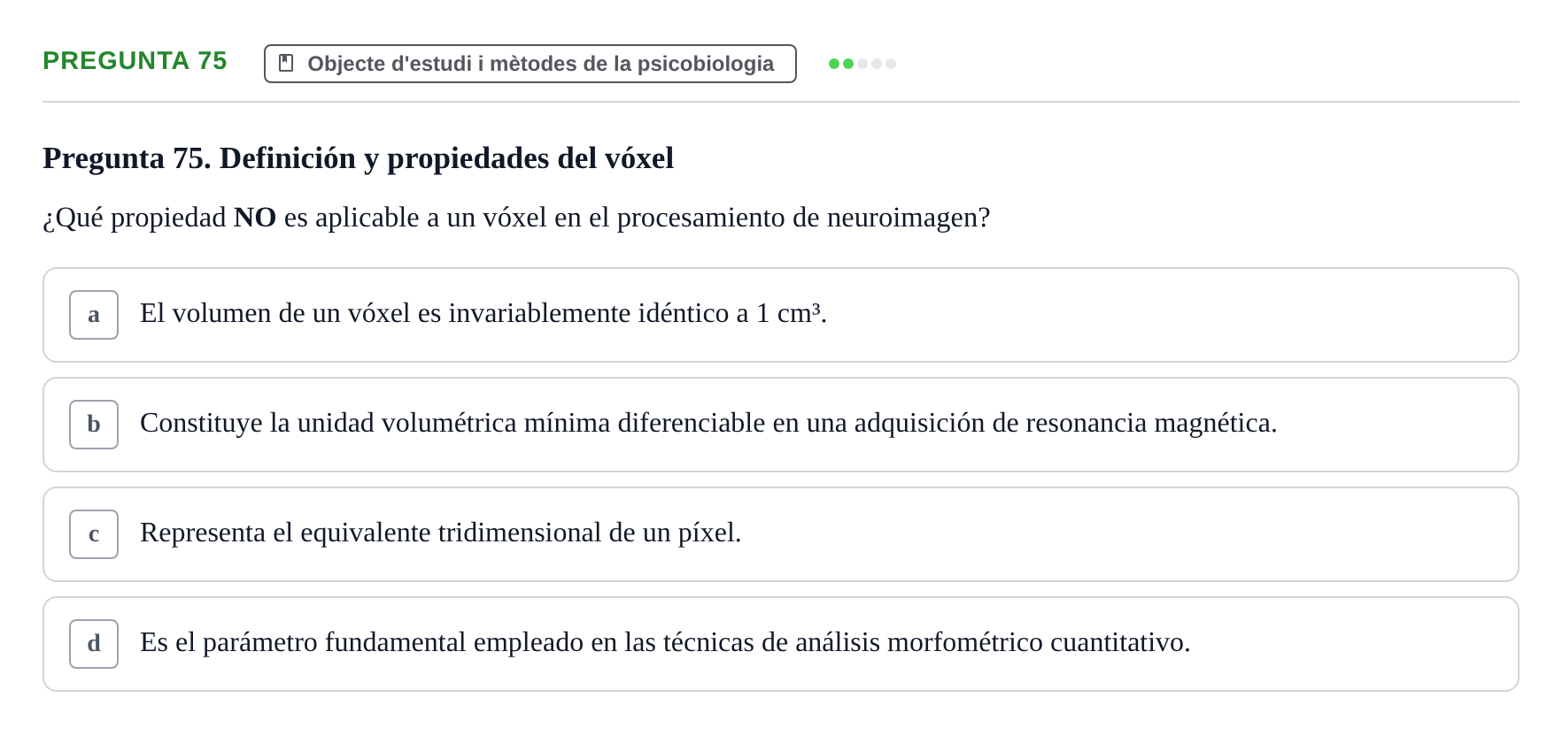 Enunciado: Pregunta 75 · Psicobiología UB Examen Segon Parcial de Psicobiología