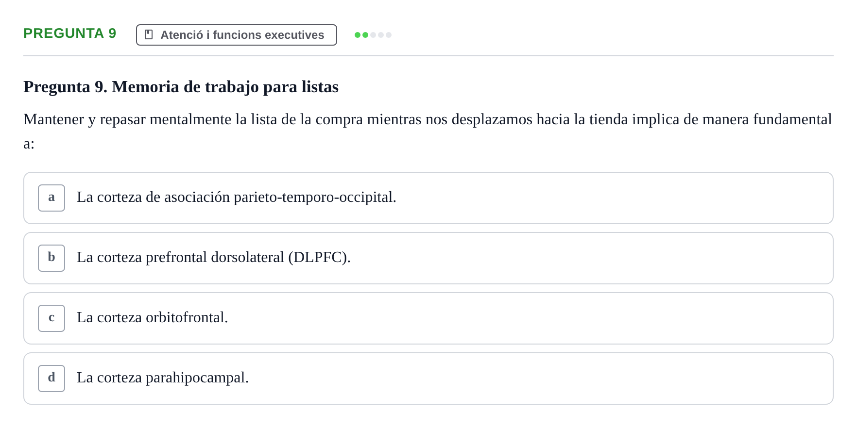 Enunciado: Pregunta 9 · Psicobiología UB Examen Segon Parcial de Psicobiología