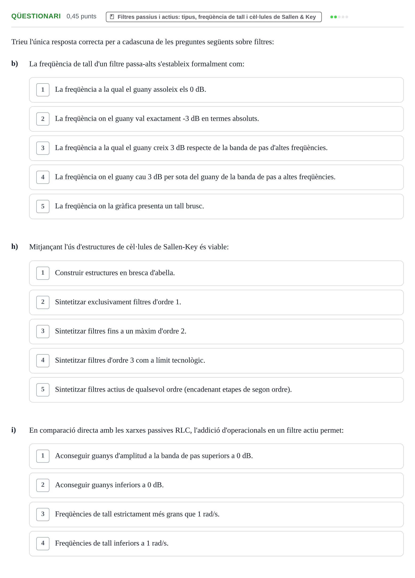 Enunciado: Ejercicio Qüestionari - Filtres passius i actius · Electrónica UB 2018