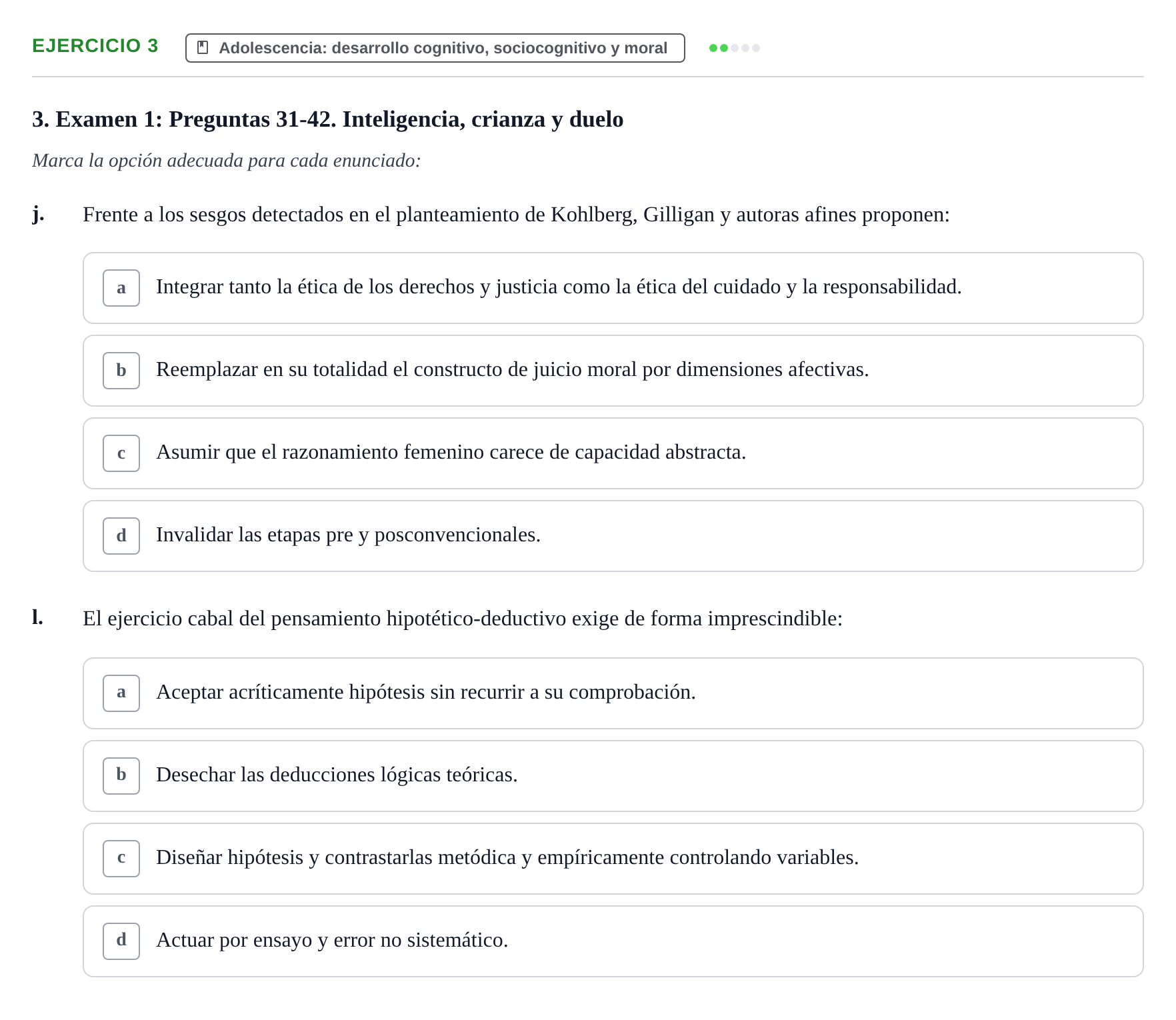 Enunciado: Ejercicio 3 - Adolescencia: desarrollo cognitivo, sociocogn… · Desenvolupament en l'Adolescencia, Maduresa i Senectut UB Recopilación de exámenes tipo test: Desarrollo en la adolescencia, madurez y senectud