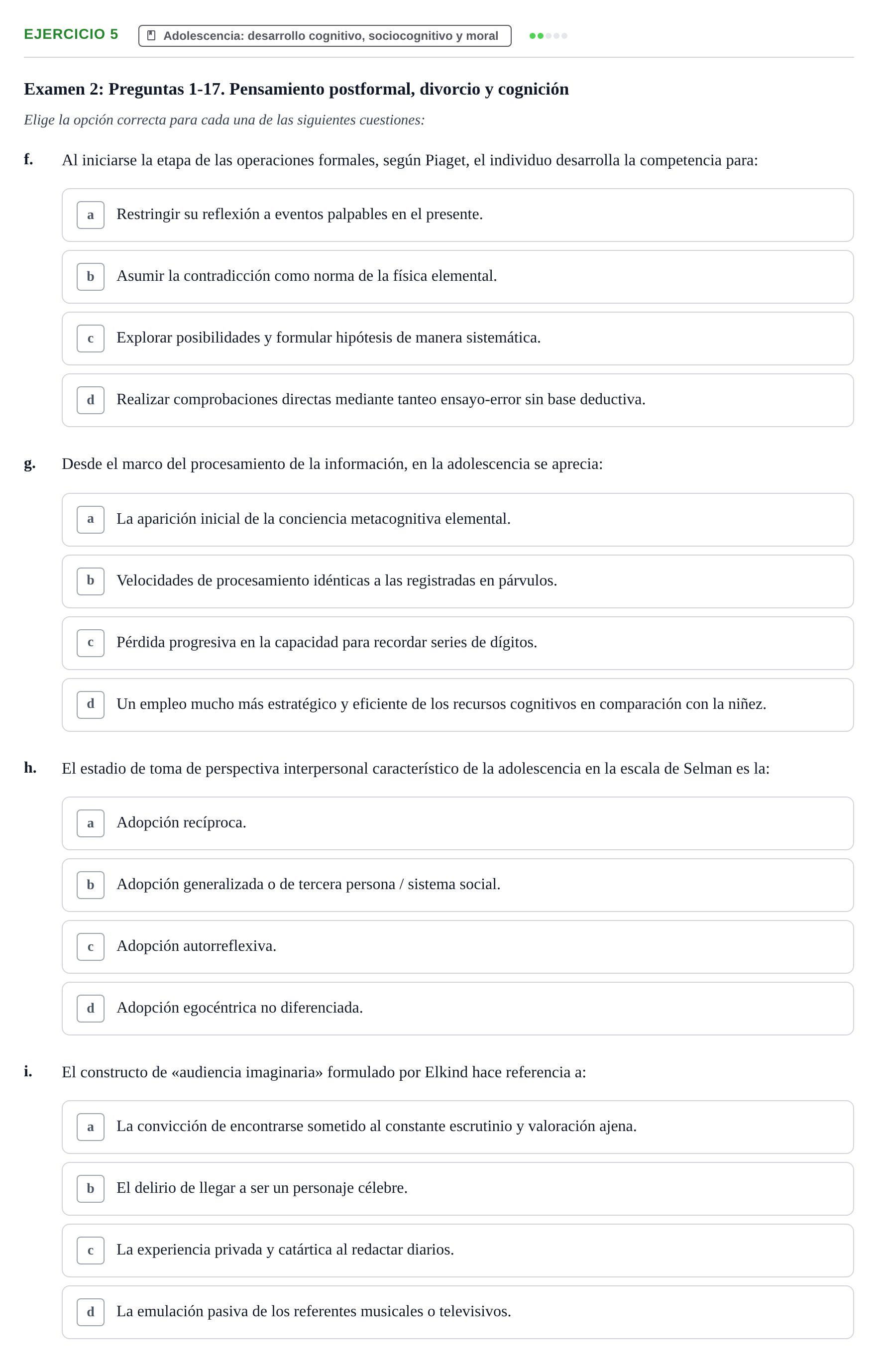 Enunciado: Ejercicio 5 - Adolescencia: desarrollo cognitivo, sociocogn… · Desenvolupament en l'Adolescencia, Maduresa i Senectut UB Recopilación de exámenes tipo test: Desarrollo en la adolescencia, madurez y senectud