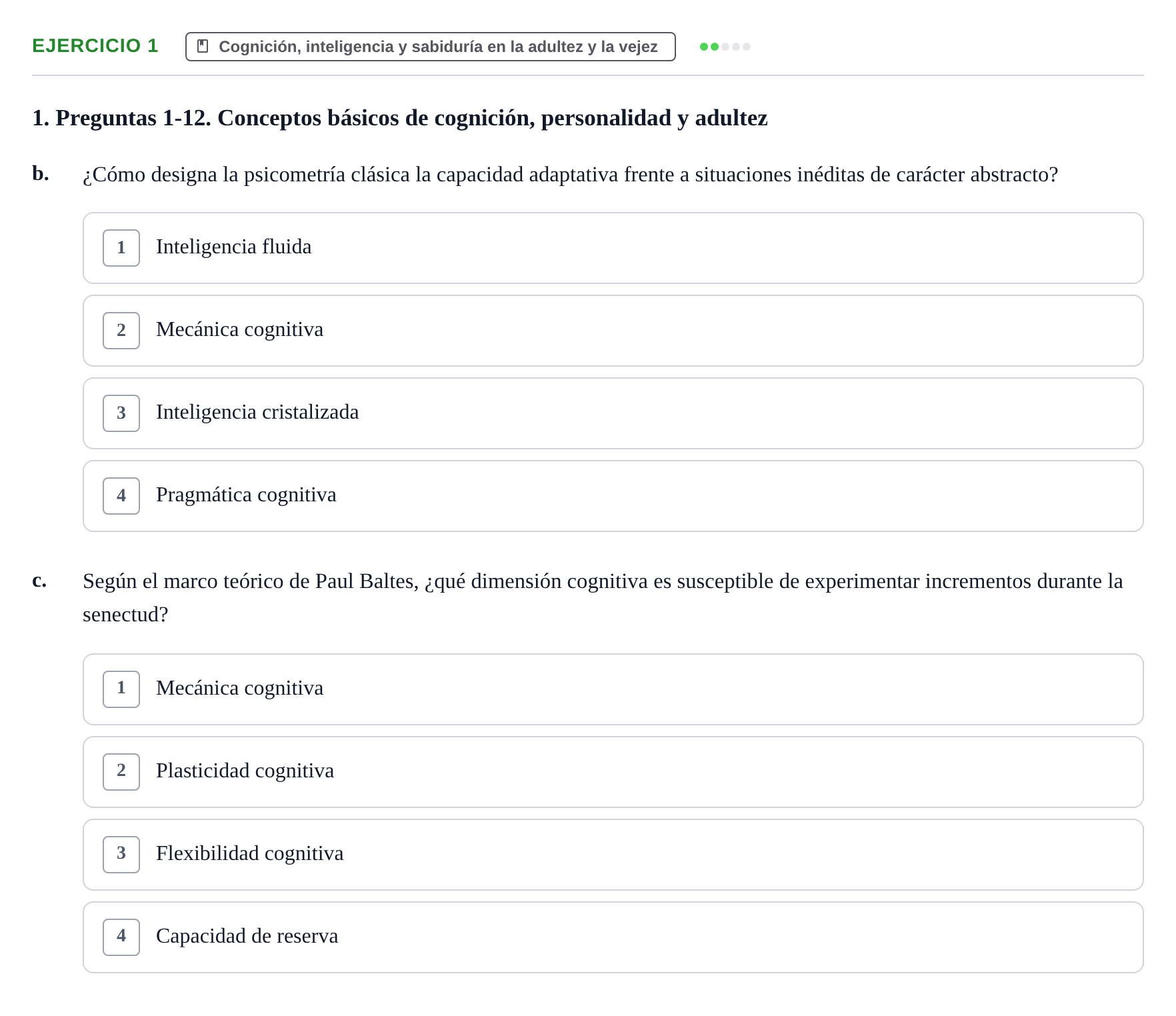 Enunciado: Ejercicio 1 - Cognición, inteligencia y sabiduría en la adu… · Desenvolupament en l'Adolescencia, Maduresa i Senectut UB Examen Final: Psicología del Desarrollo en la Adolescencia, Madurez y Senectud