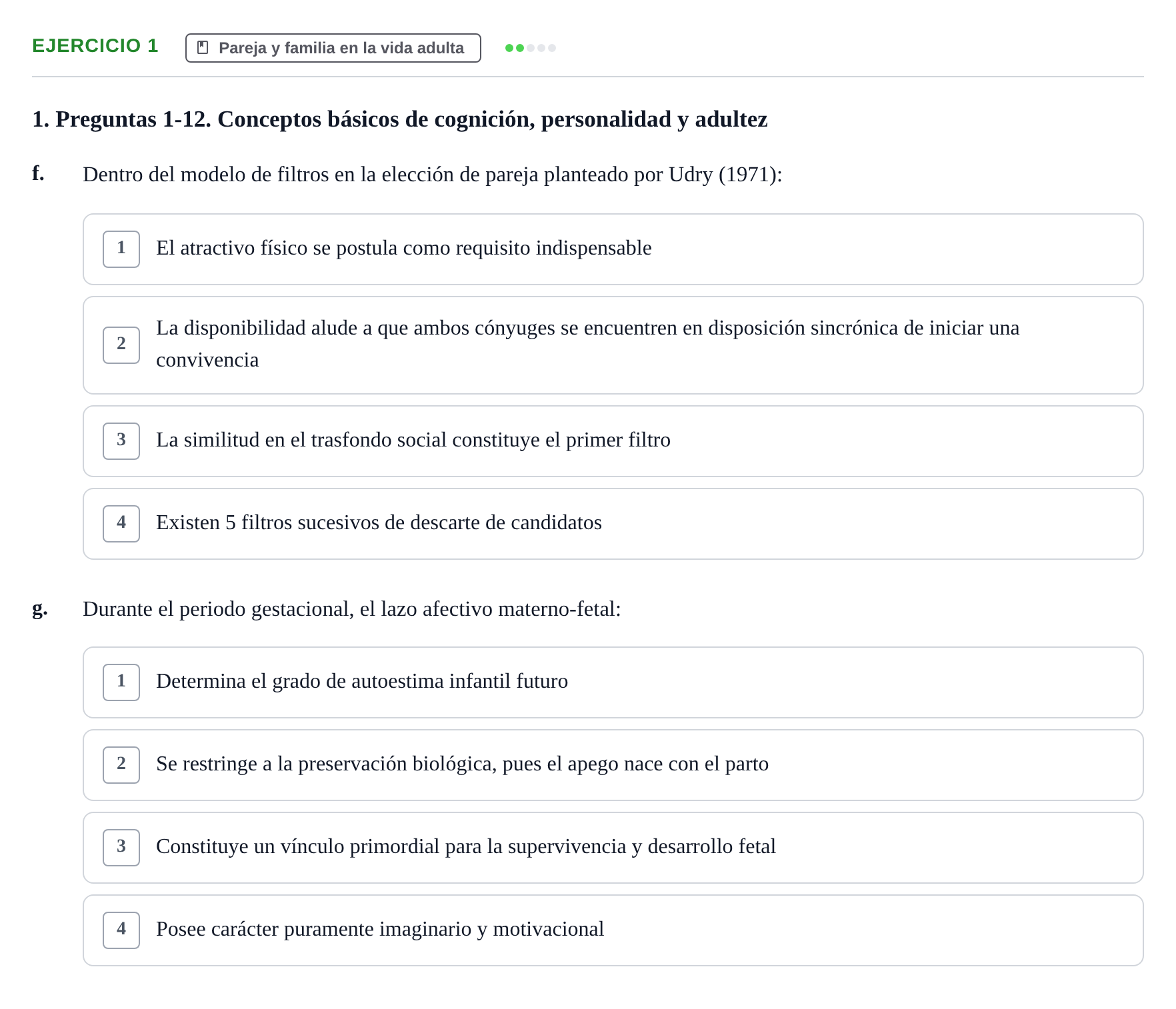 Enunciado: Ejercicio 1 - Pareja y familia en la vida adulta · Desenvolupament en l'Adolescencia, Maduresa i Senectut UB Examen Final: Psicología del Desarrollo en la Adolescencia, Madurez y Senectud