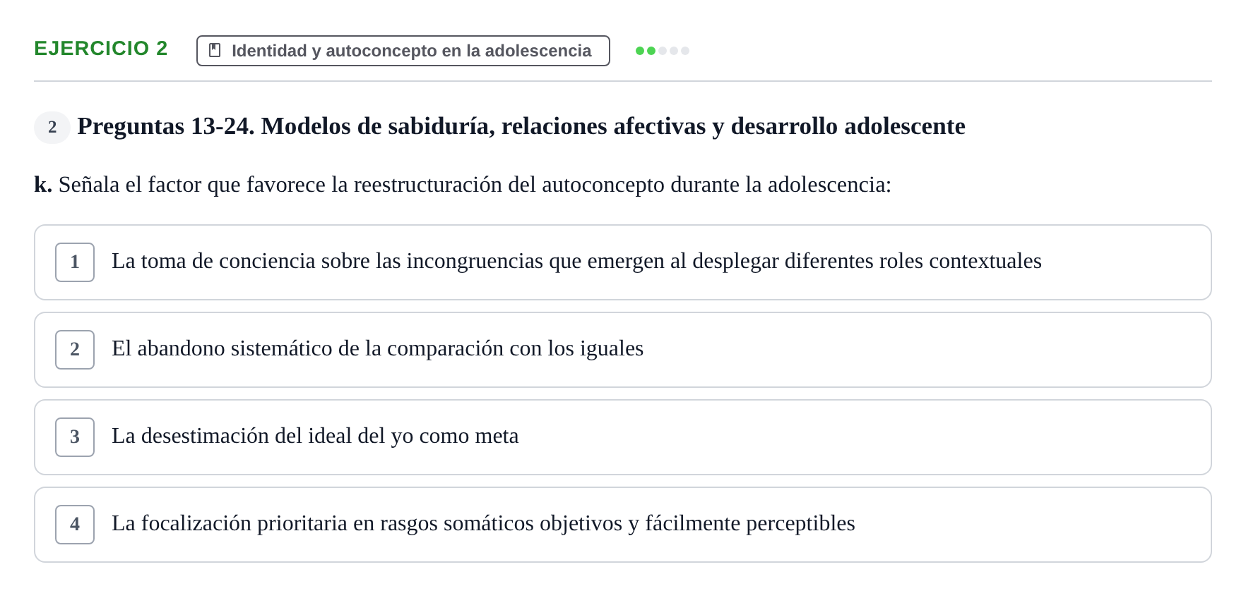 Enunciado: Ejercicio 2 - Identidad y autoconcepto en la adolescencia · Desenvolupament en l'Adolescencia, Maduresa i Senectut UB Examen Final: Psicología del Desarrollo en la Adolescencia, Madurez y Senectud