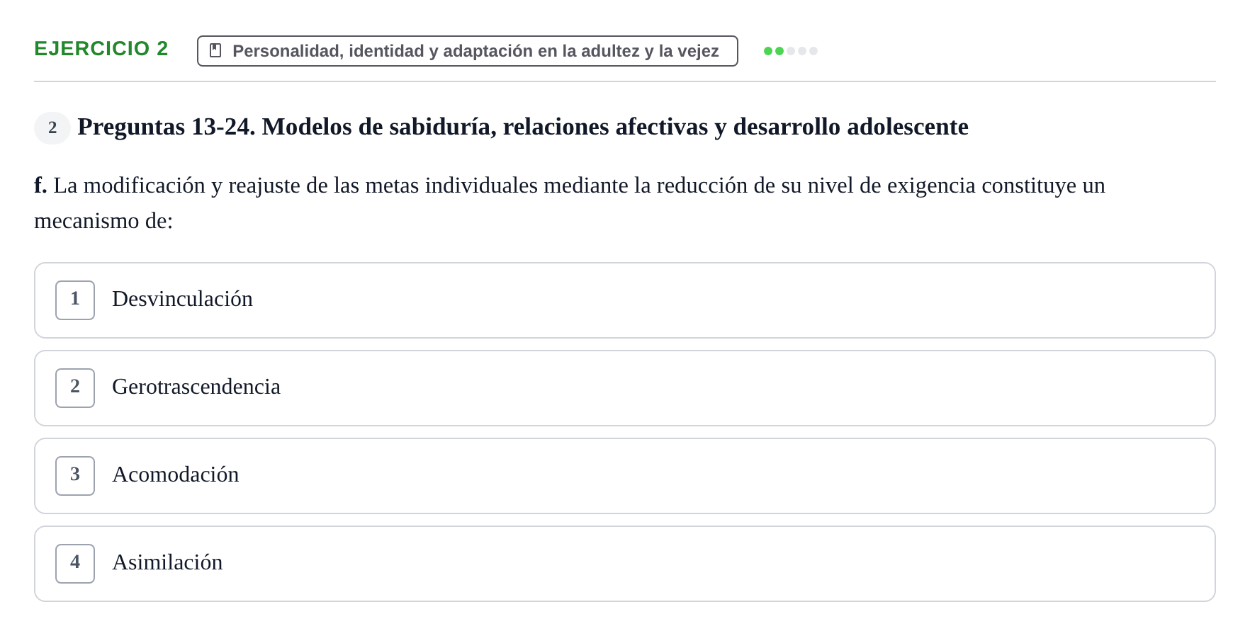 Enunciado: Ejercicio 2 - Personalidad, identidad y adaptación en la ad… · Desenvolupament en l'Adolescencia, Maduresa i Senectut UB Examen Final: Psicología del Desarrollo en la Adolescencia, Madurez y Senectud