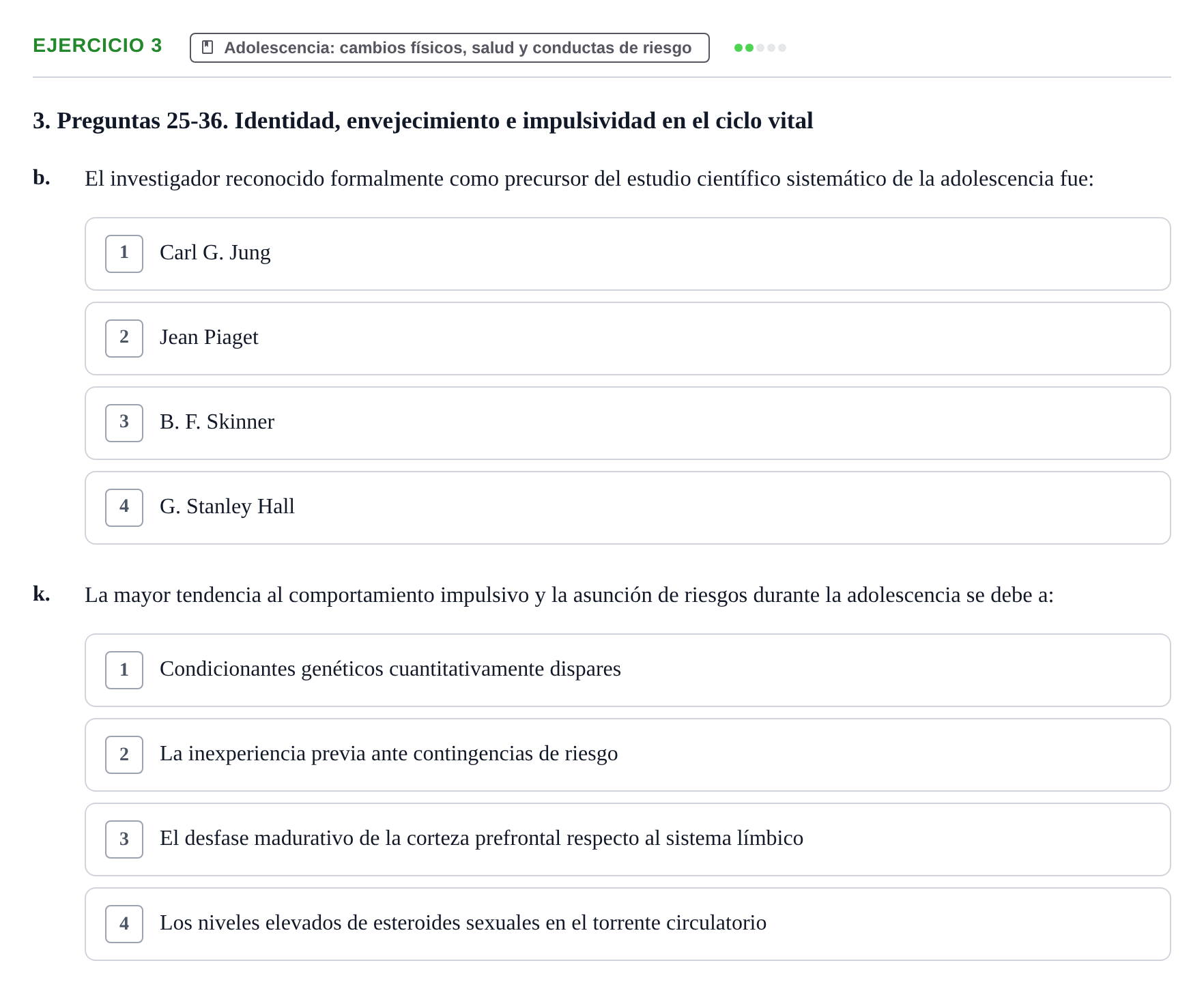 Enunciado: Ejercicio 3 - Adolescencia: cambios físicos, salud y conduc… · Desenvolupament en l'Adolescencia, Maduresa i Senectut UB Examen Final: Psicología del Desarrollo en la Adolescencia, Madurez y Senectud
