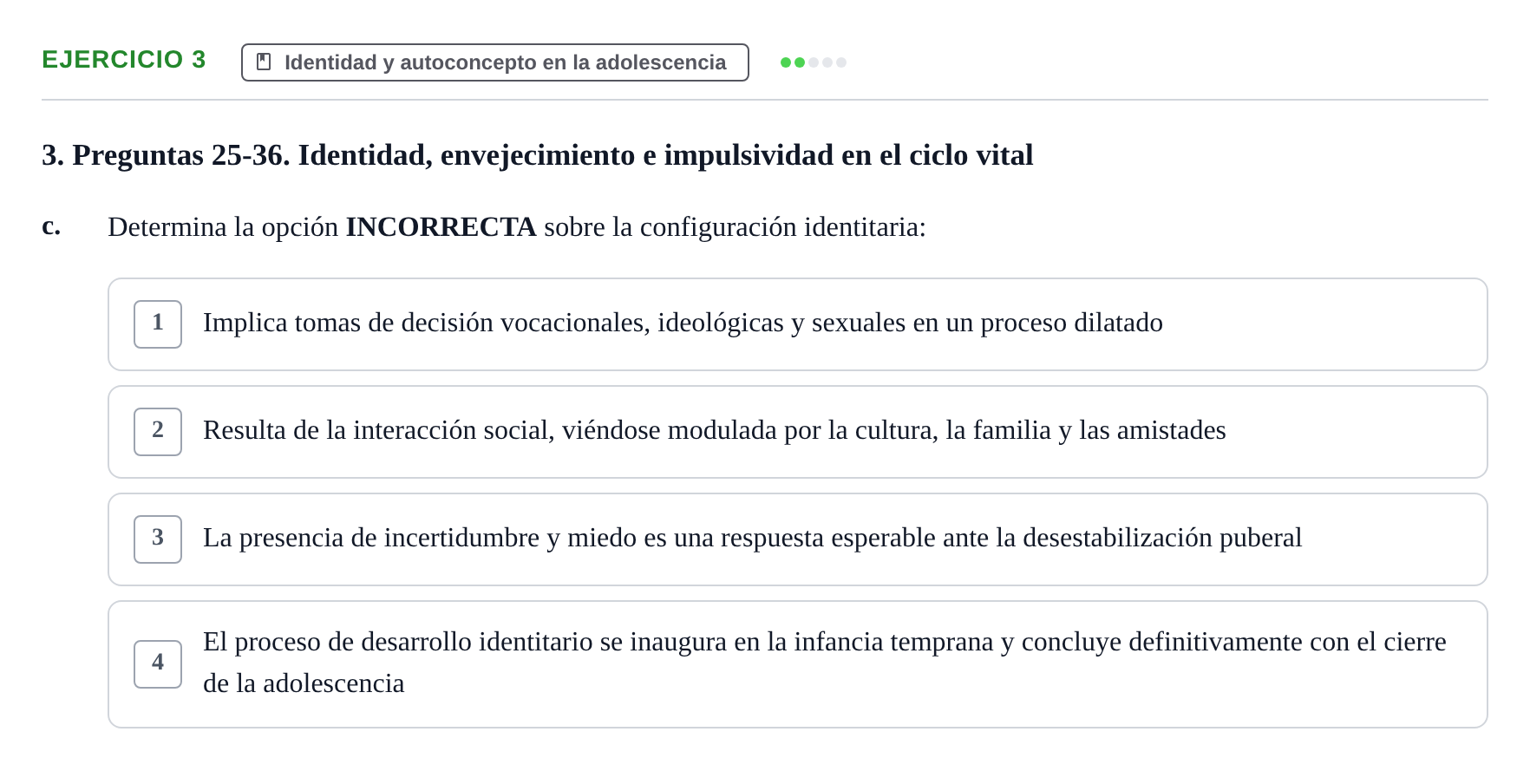 Enunciado: Ejercicio 3 - Identidad y autoconcepto en la adolescencia · Desenvolupament en l'Adolescencia, Maduresa i Senectut UB Examen Final: Psicología del Desarrollo en la Adolescencia, Madurez y Senectud