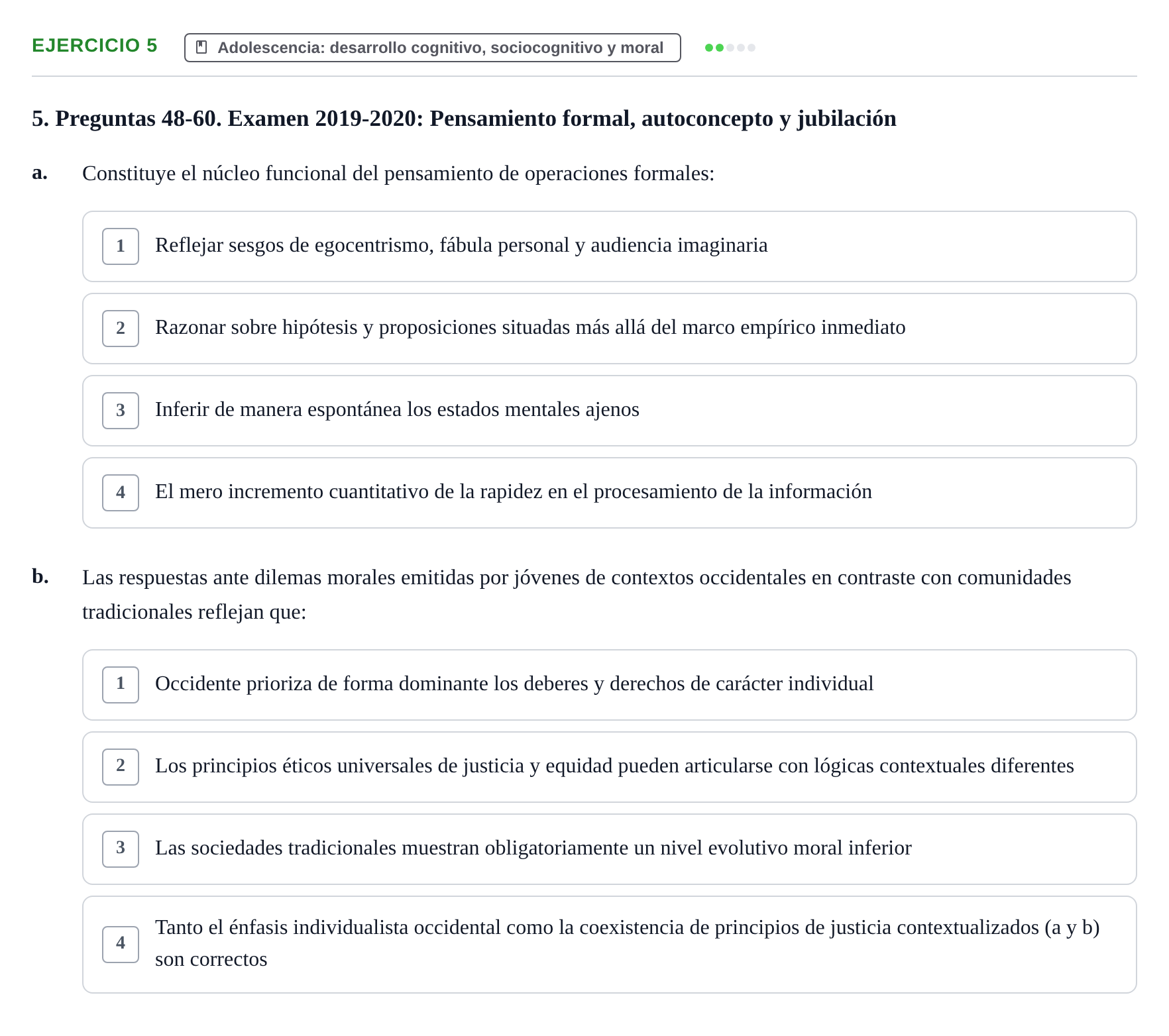 Enunciado: Ejercicio 5 - Adolescencia: desarrollo cognitivo, sociocogn… · Desenvolupament en l'Adolescencia, Maduresa i Senectut UB Examen Final: Psicología del Desarrollo en la Adolescencia, Madurez y Senectud