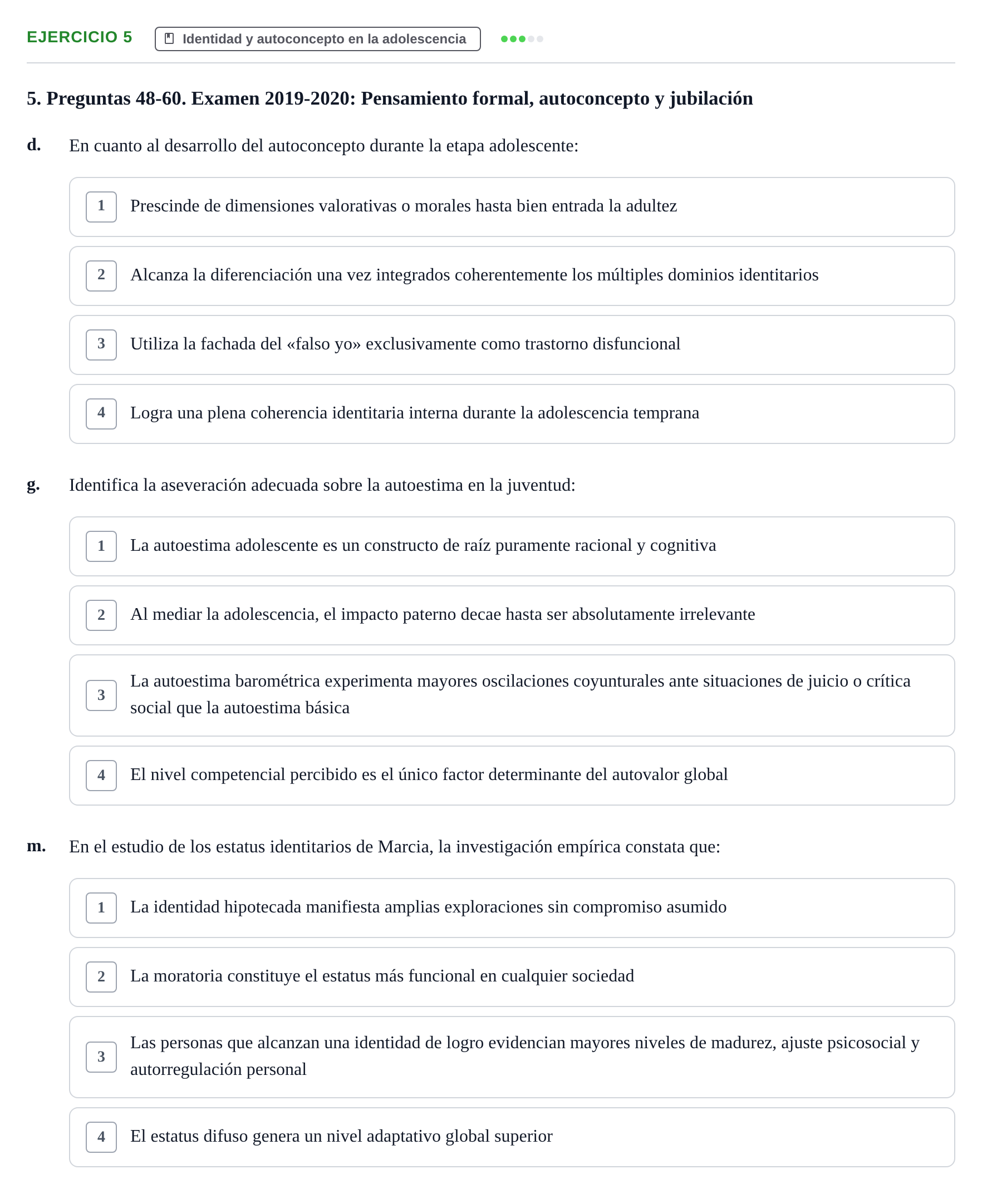 Enunciado: Ejercicio 5 - Identidad y autoconcepto en la adolescencia · Desenvolupament en l'Adolescencia, Maduresa i Senectut UB Examen Final: Psicología del Desarrollo en la Adolescencia, Madurez y Senectud