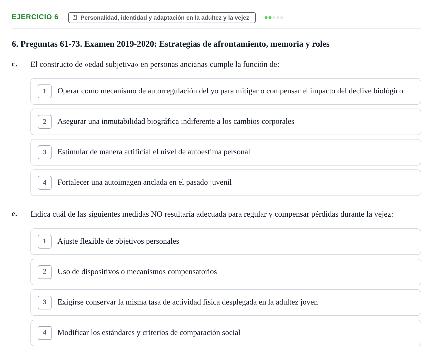 Enunciado: Ejercicio 6 - Personalidad, identidad y adaptación en la ad… · Desenvolupament en l'Adolescencia, Maduresa i Senectut UB Examen Final: Psicología del Desarrollo en la Adolescencia, Madurez y Senectud