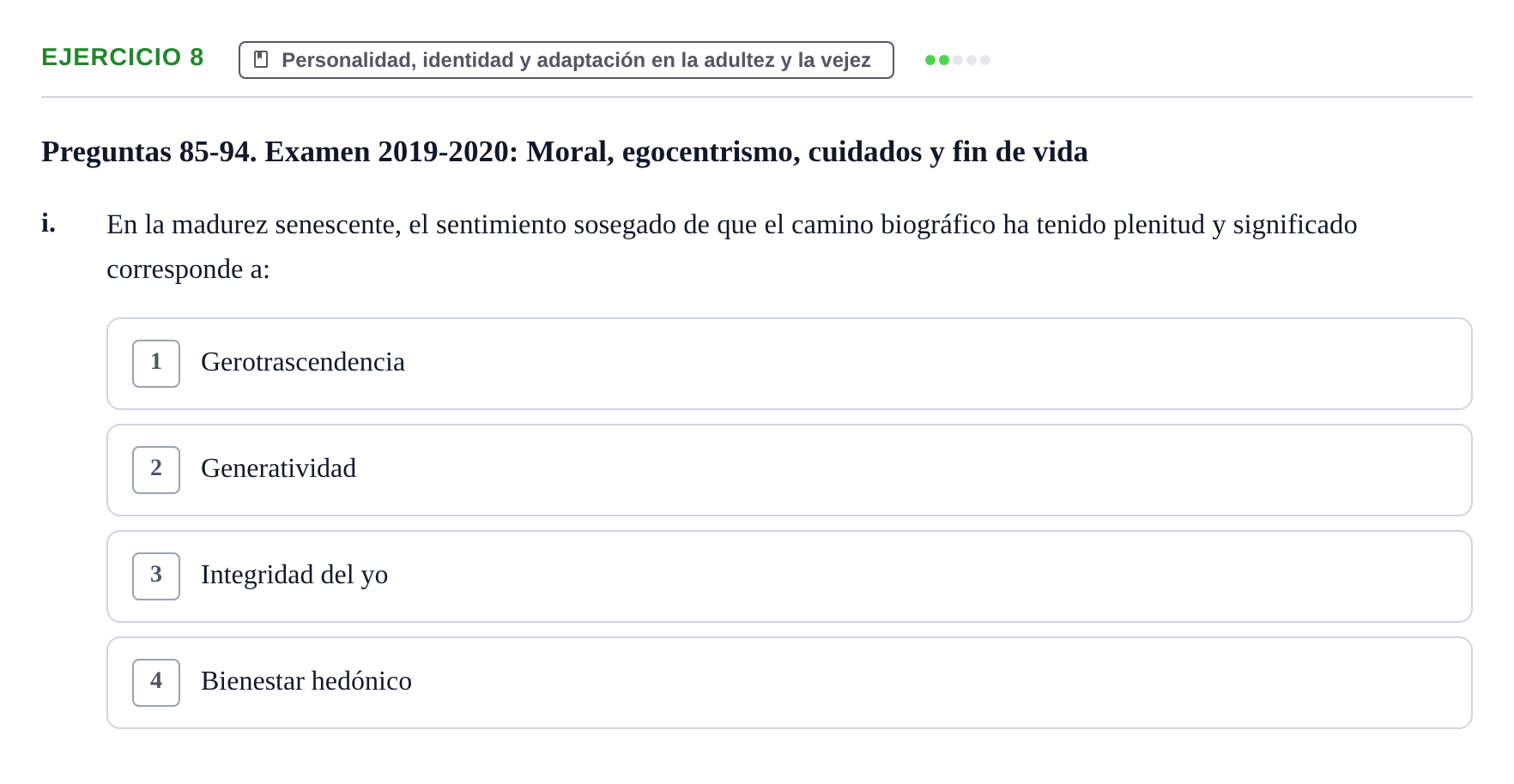 Enunciado: Ejercicio 8 - Personalidad, identidad y adaptación en la ad… · Desenvolupament en l'Adolescencia, Maduresa i Senectut UB Examen Final: Psicología del Desarrollo en la Adolescencia, Madurez y Senectud