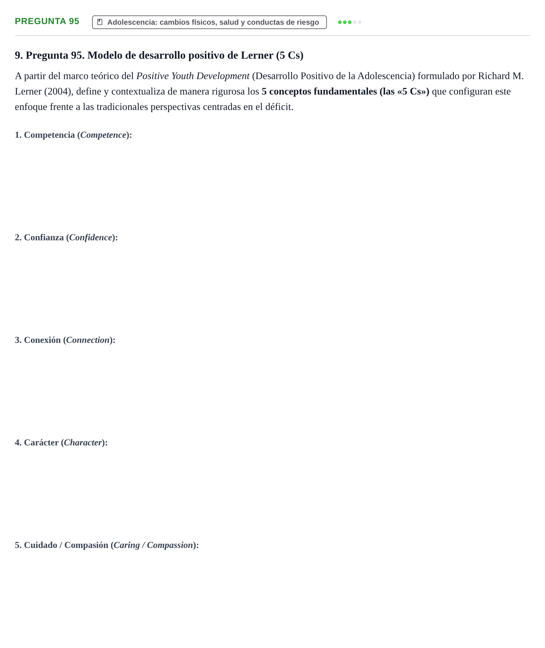 Enunciado: Pregunta 95 · Desenvolupament en l'Adolescencia, Maduresa i Senectut UB Examen Final: Psicología del Desarrollo en la Adolescencia, Madurez y Senectud