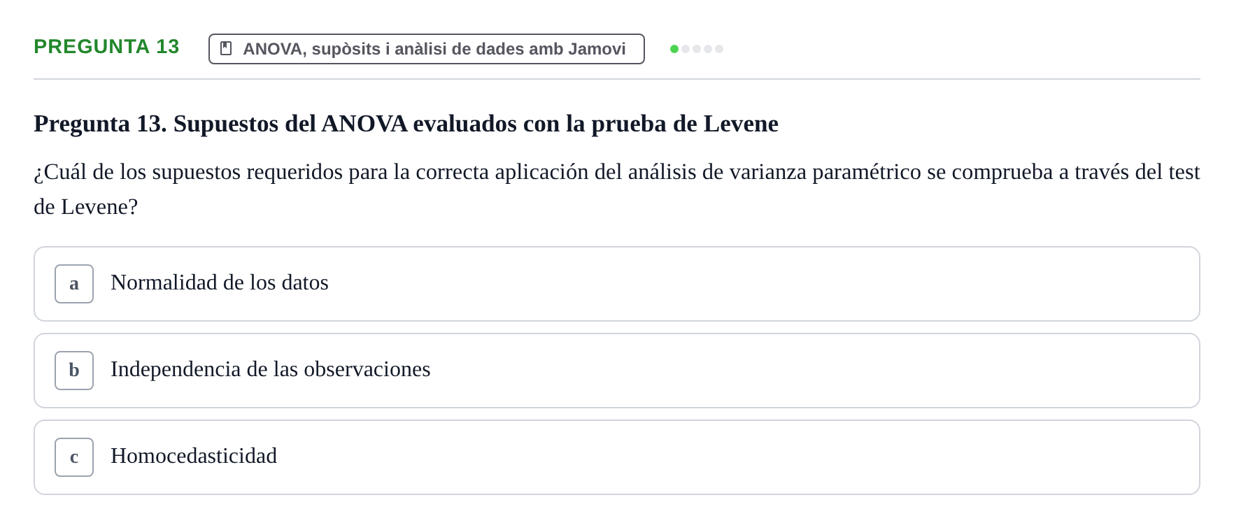 Enunciado: Pregunta 13 · Dissenys de Recerca UB Examen Parcial Bloque II. Diseños de Investigación