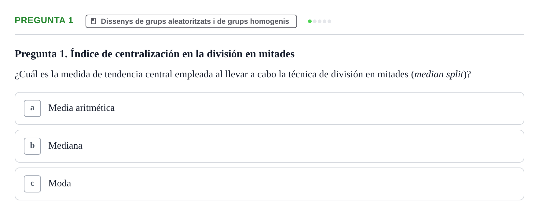 Enunciado: Pregunta 1 · Dissenys de Recerca UB Examen Parcial Bloque II. Diseños de Investigación