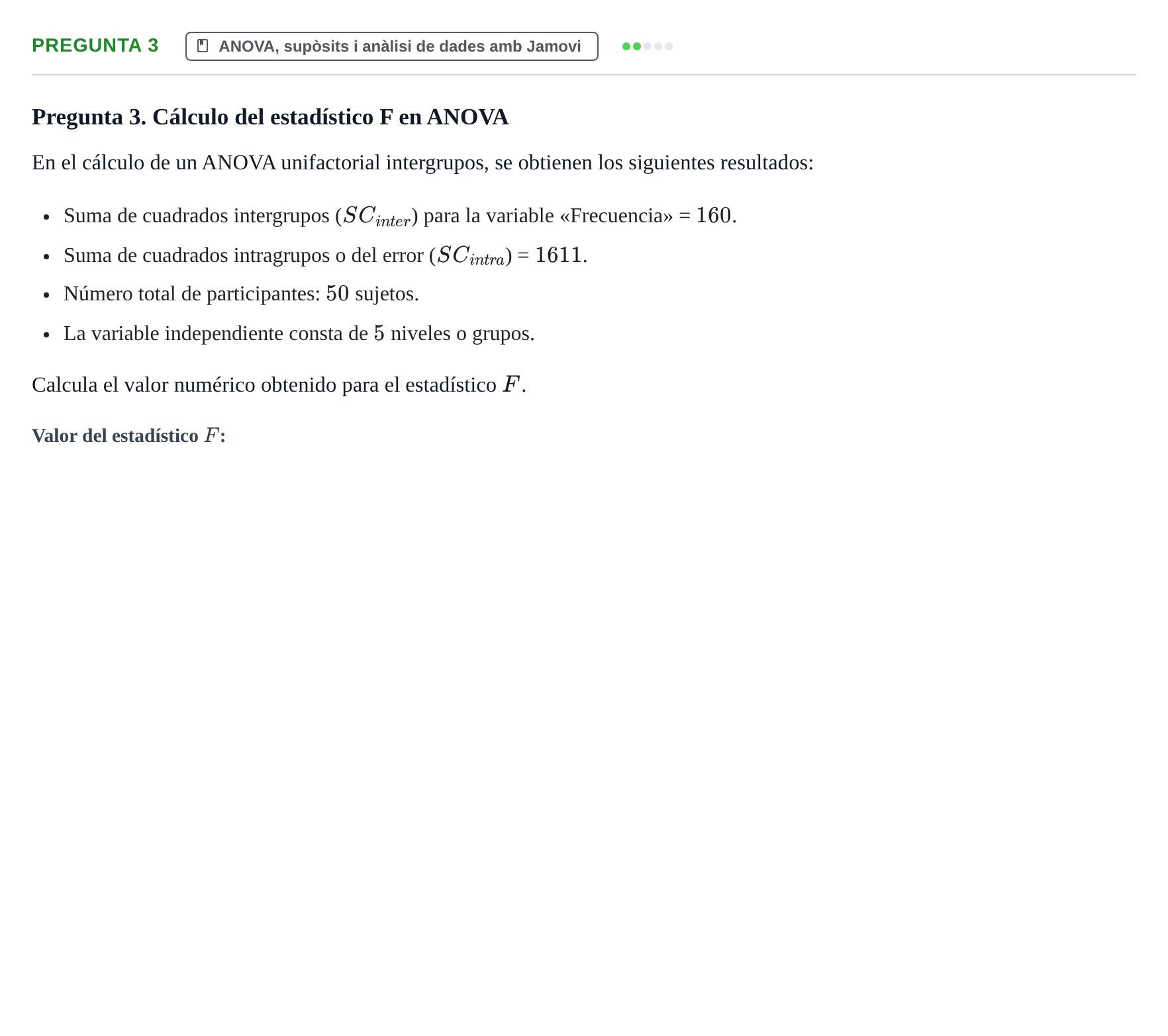 Enunciado: Pregunta 3 · Dissenys de Recerca UB Examen Parcial Bloque II. Diseños de Investigación