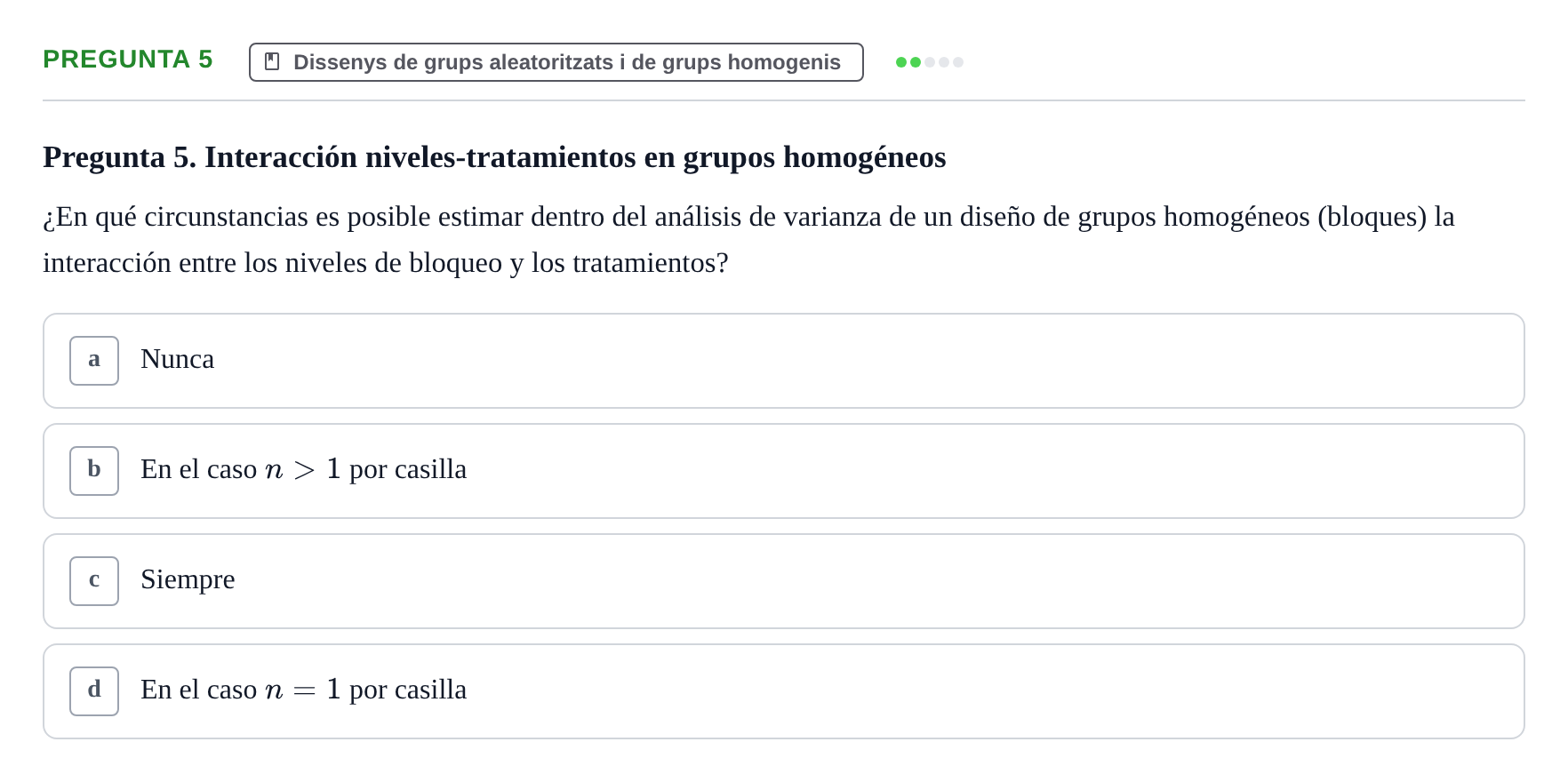 Enunciado: Pregunta 5 · Dissenys de Recerca UB Examen Parcial Bloque II. Diseños de Investigación