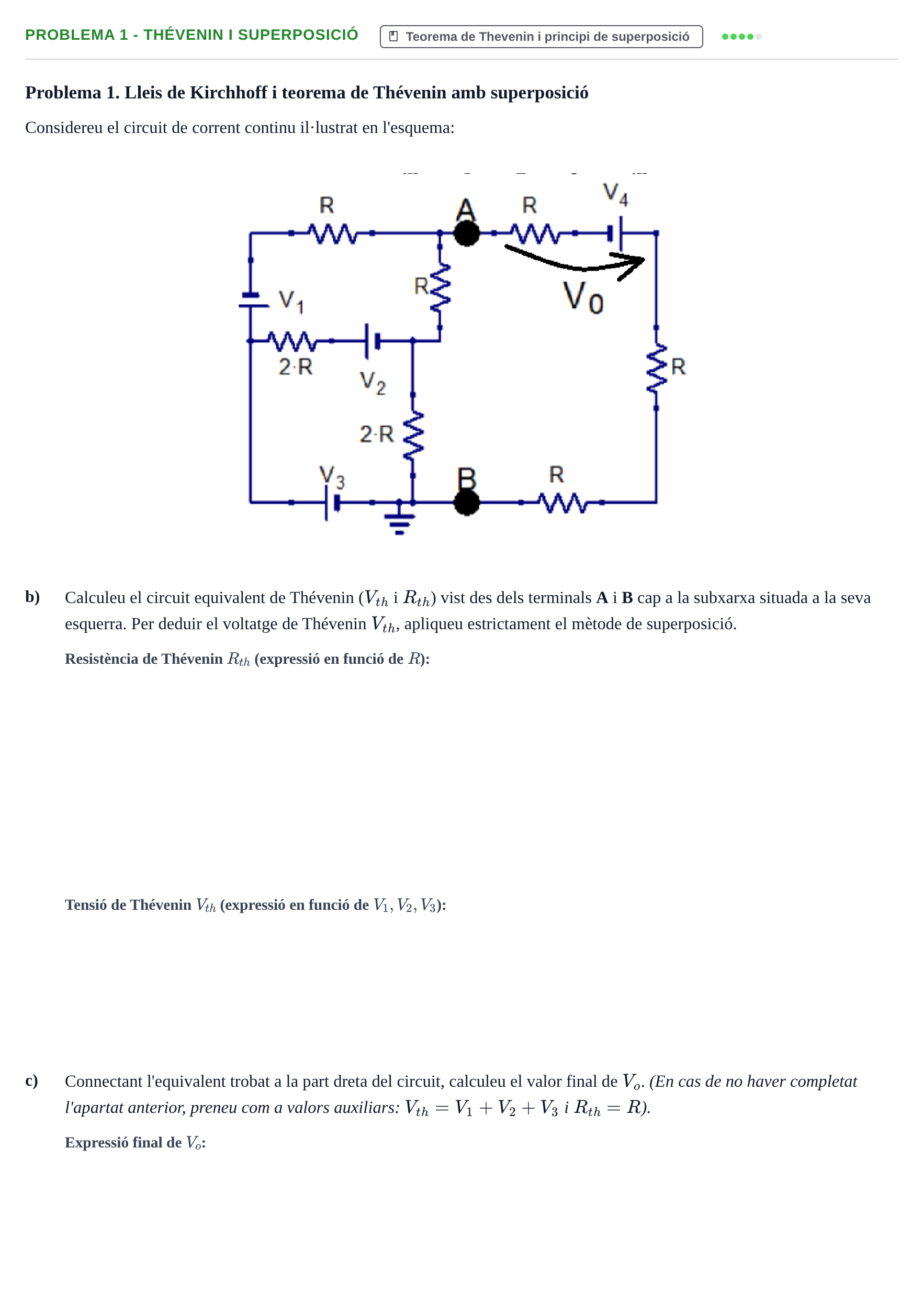 Enunciado: Problema 1 - Thévenin i superposició · Electrónica UB 2016