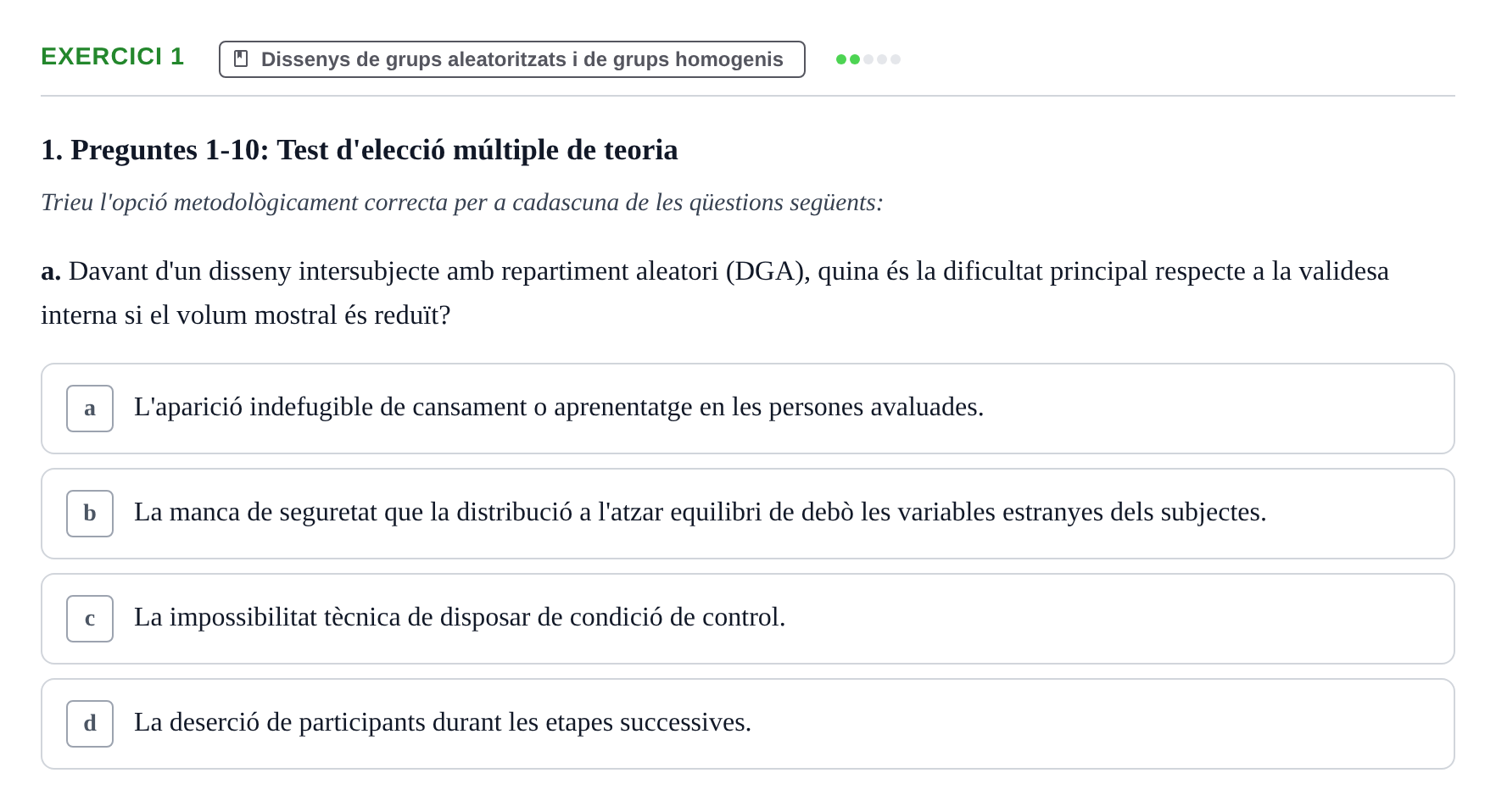Enunciado: Ejercicio 1 - Dissenys de grups aleatoritzats i de grups ho… · Dissenys de Recerca UB Avaluació Teòrica i Pràctica de Metodologia i Dissenys de Recerca