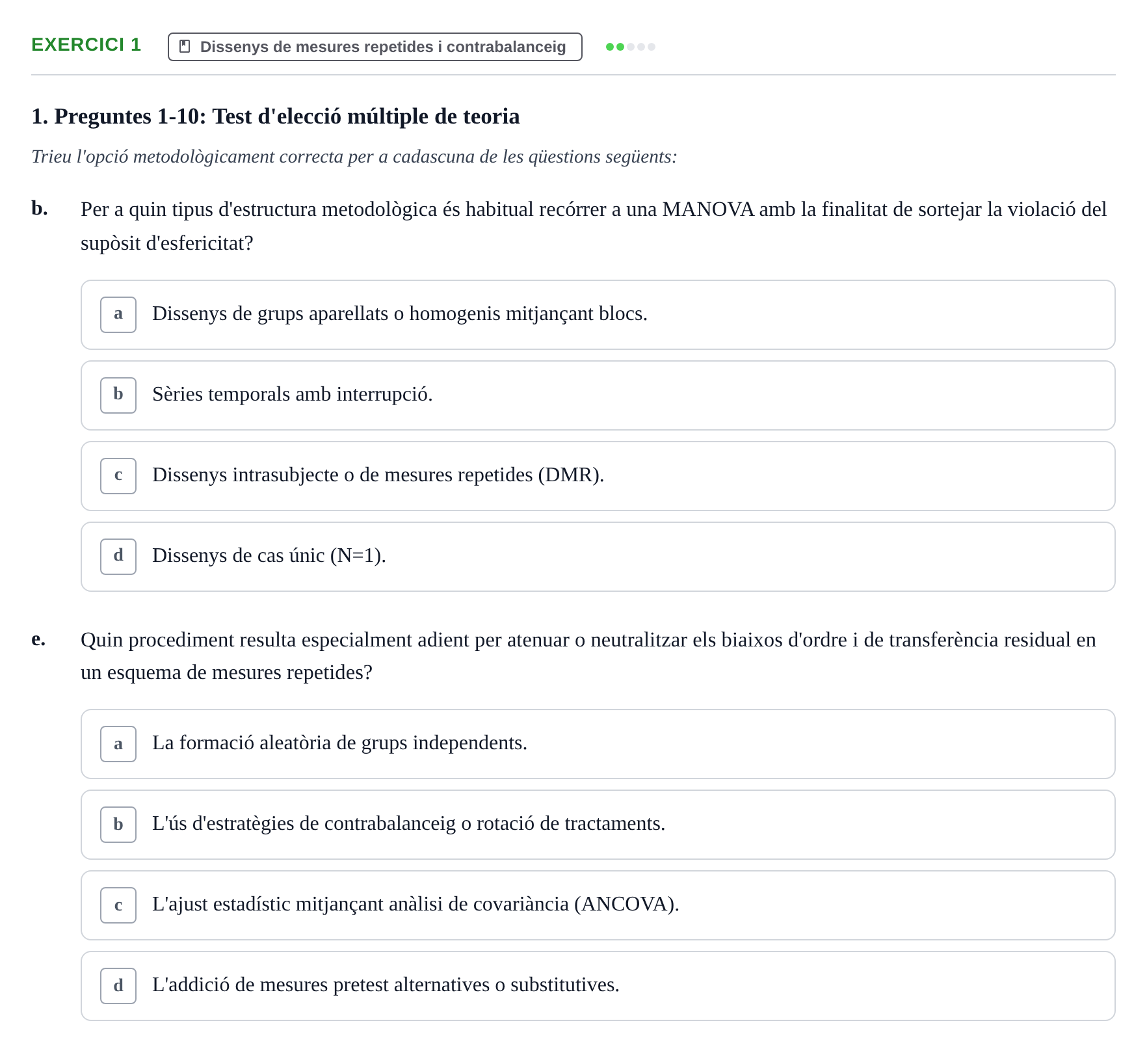 Enunciado: Ejercicio 1 - Dissenys de mesures repetides i contrabalance… · Dissenys de Recerca UB Avaluació Teòrica i Pràctica de Metodologia i Dissenys de Recerca