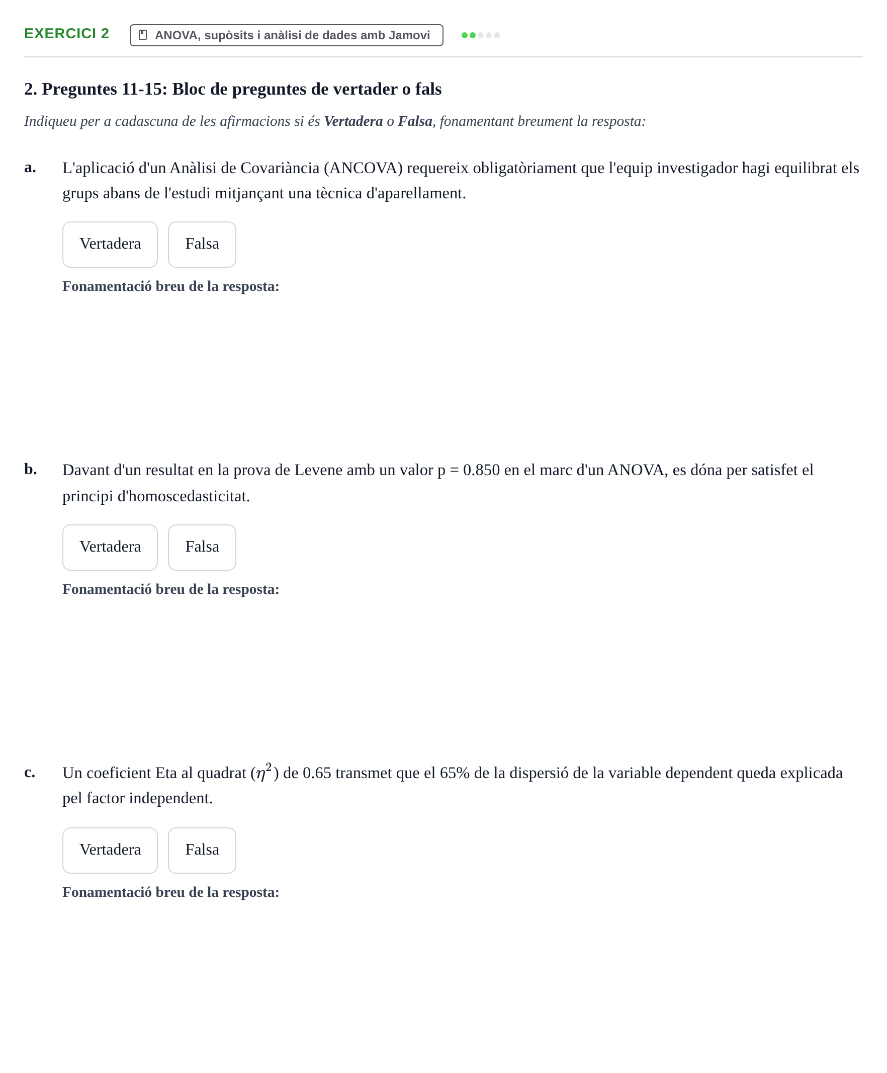 Enunciado: Ejercicio 2 - ANOVA, supòsits i anàlisi de dades amb Jamovi · Dissenys de Recerca UB Avaluació Teòrica i Pràctica de Metodologia i Dissenys de Recerca