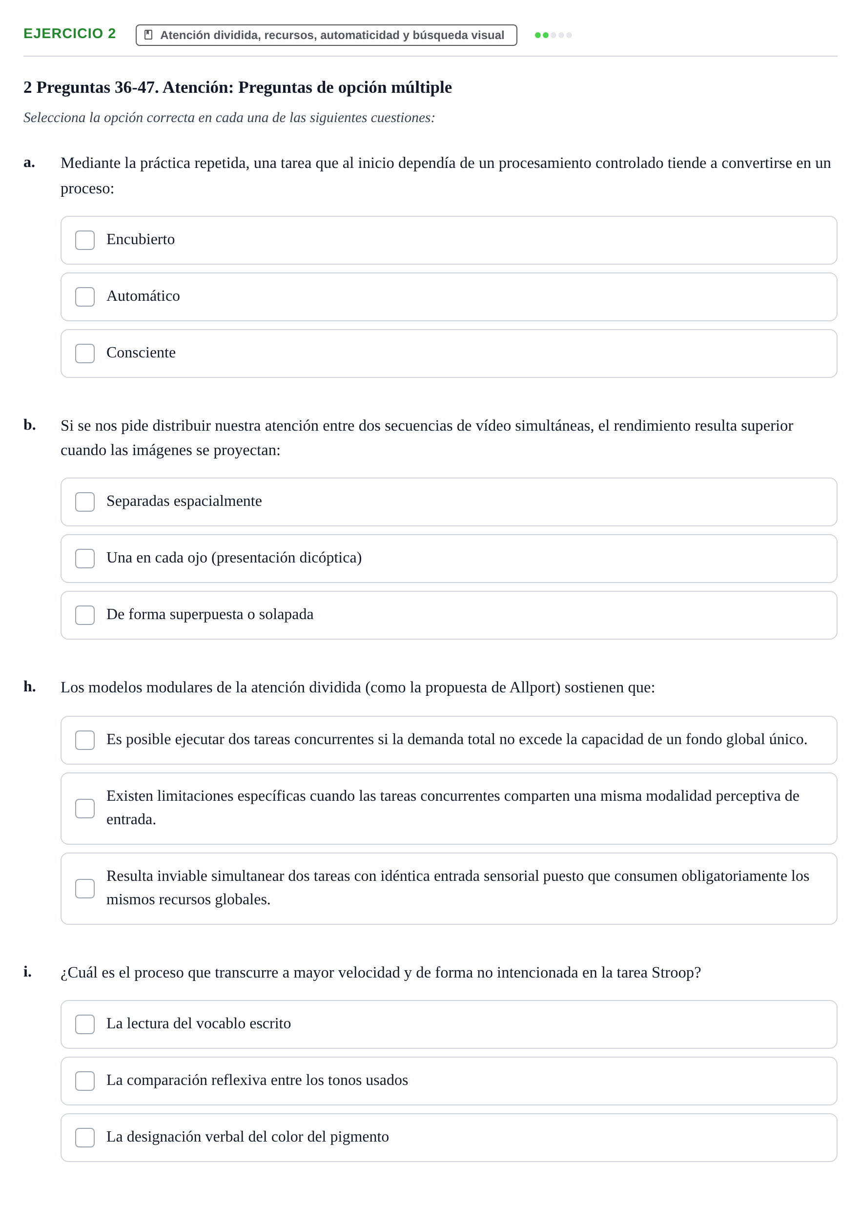 Enunciado: Ejercicio 2 - Atención dividida, recursos, automaticidad y… · Percepció I Atenció UB Examen de Repaso: Atención y Percepción Auditiva