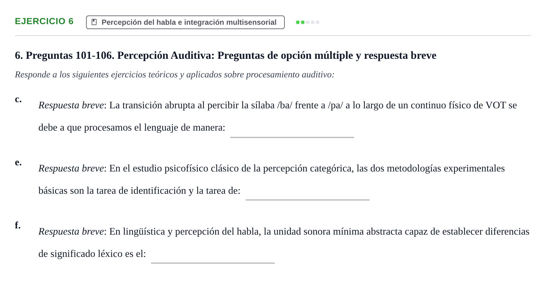 Enunciado: Ejercicio 6 - Percepción del habla e integración multisenso… · Percepció I Atenció UB Examen de Repaso: Atención y Percepción Auditiva