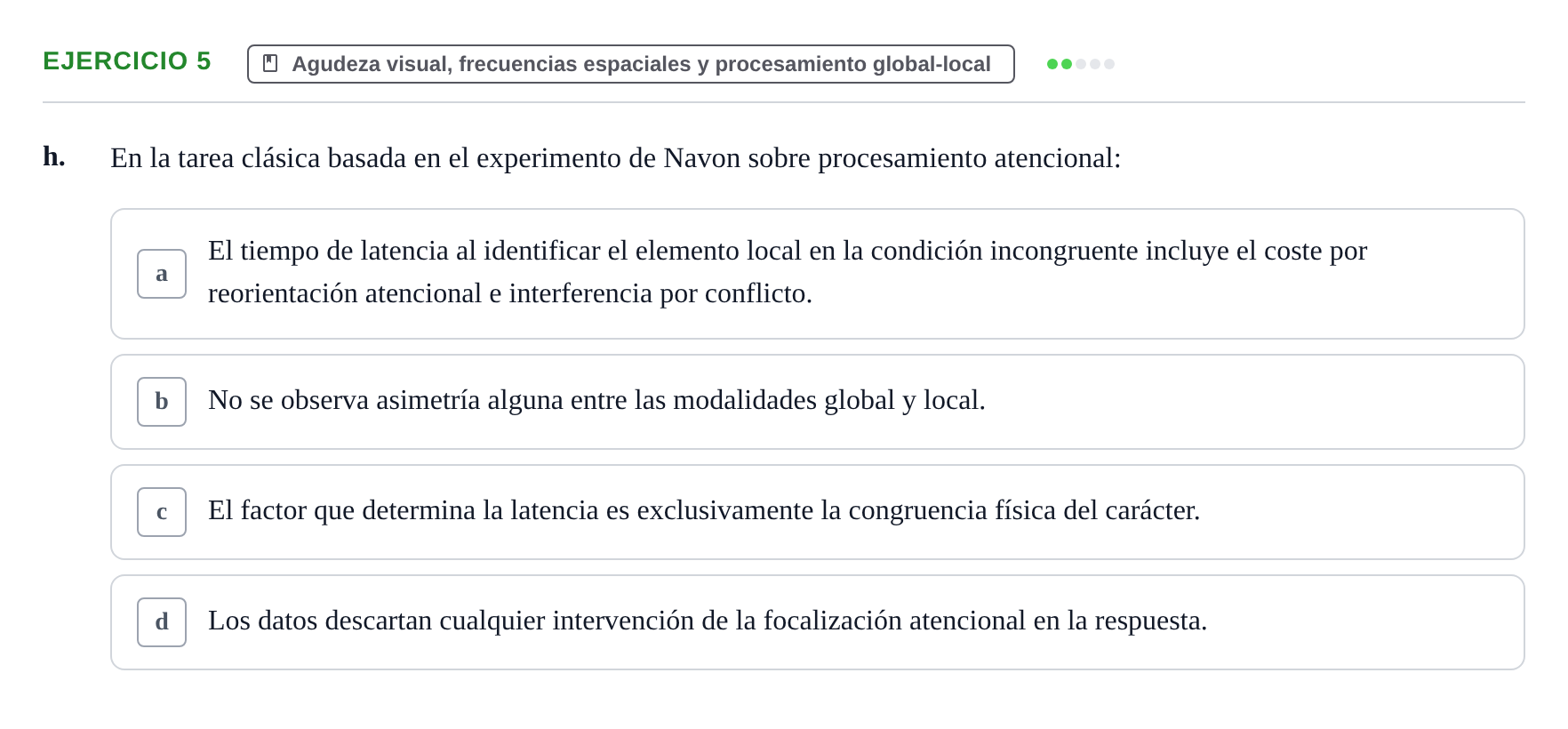 Enunciado: Ejercicio 5 - Agudeza visual, frecuencias espaciales y proc… · Percepció I Atenció UB Examen de Percepción y Atención (Recopilación de preguntas)