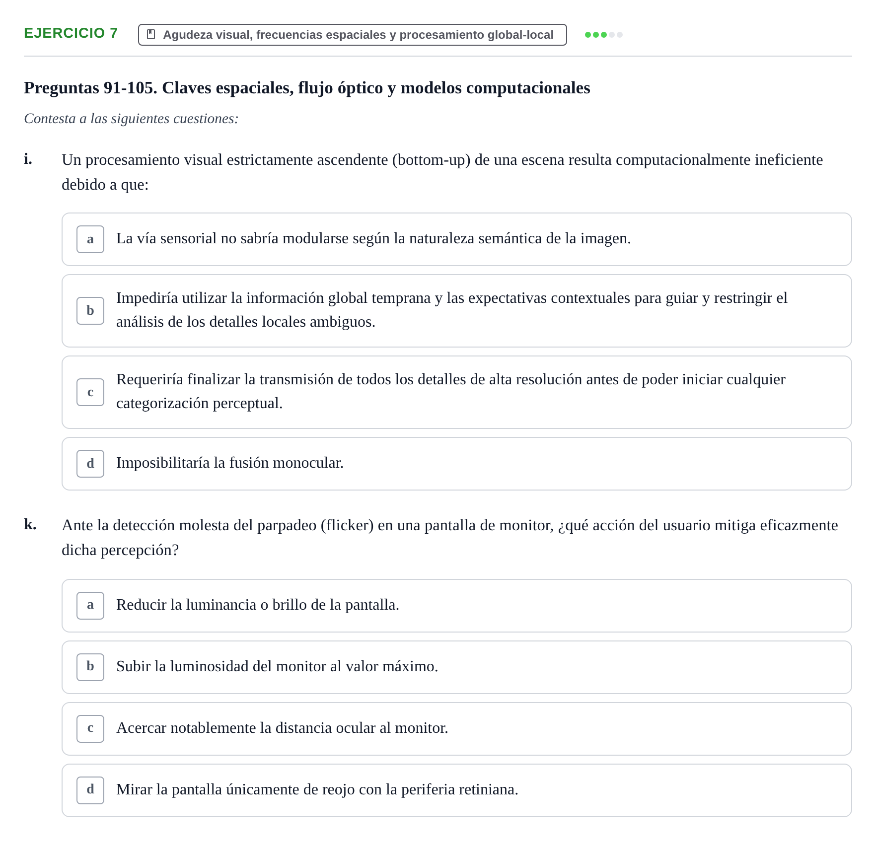 Enunciado: Ejercicio 7 - Agudeza visual, frecuencias espaciales y proc… · Percepció I Atenció UB Examen de Percepción y Atención (Recopilación de preguntas)