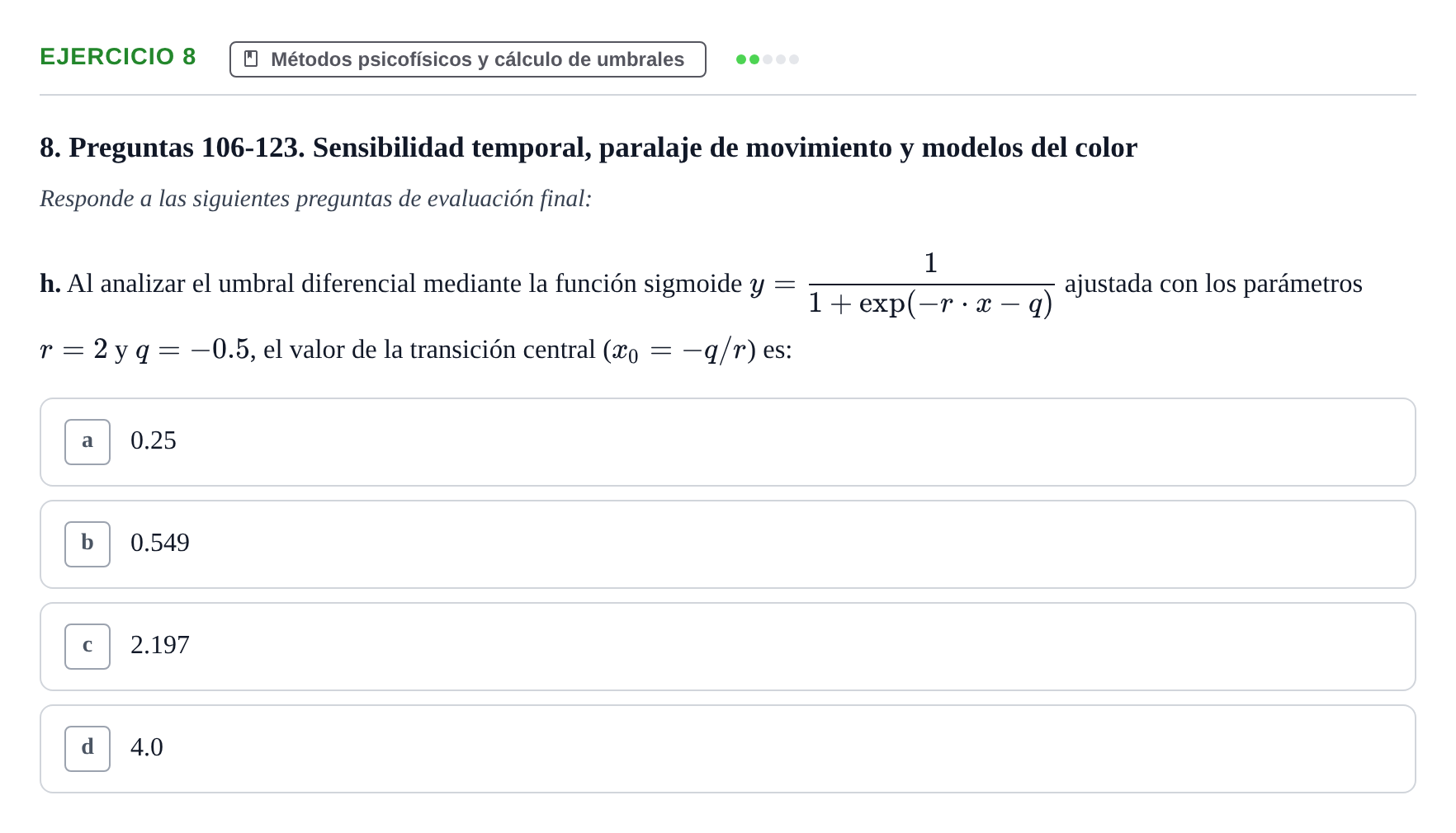Enunciado: Ejercicio 8 - Métodos psicofísicos y cálculo de umbrales · Percepció I Atenció UB Examen de Percepción y Atención (Recopilación de preguntas)