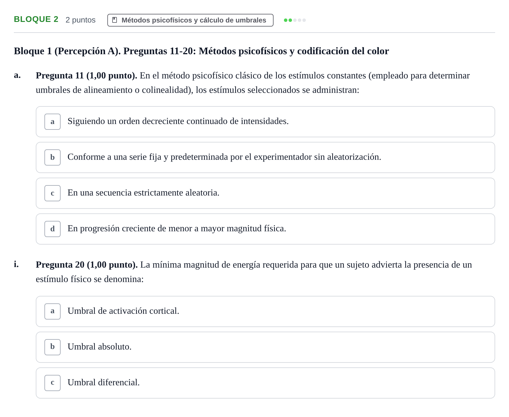 Enunciado: Bloque 2 - Métodos psicofísicos y cálculo de umbr… · Percepció I Atenció UB Batería de Exámenes: Percepción, Atención y Audición