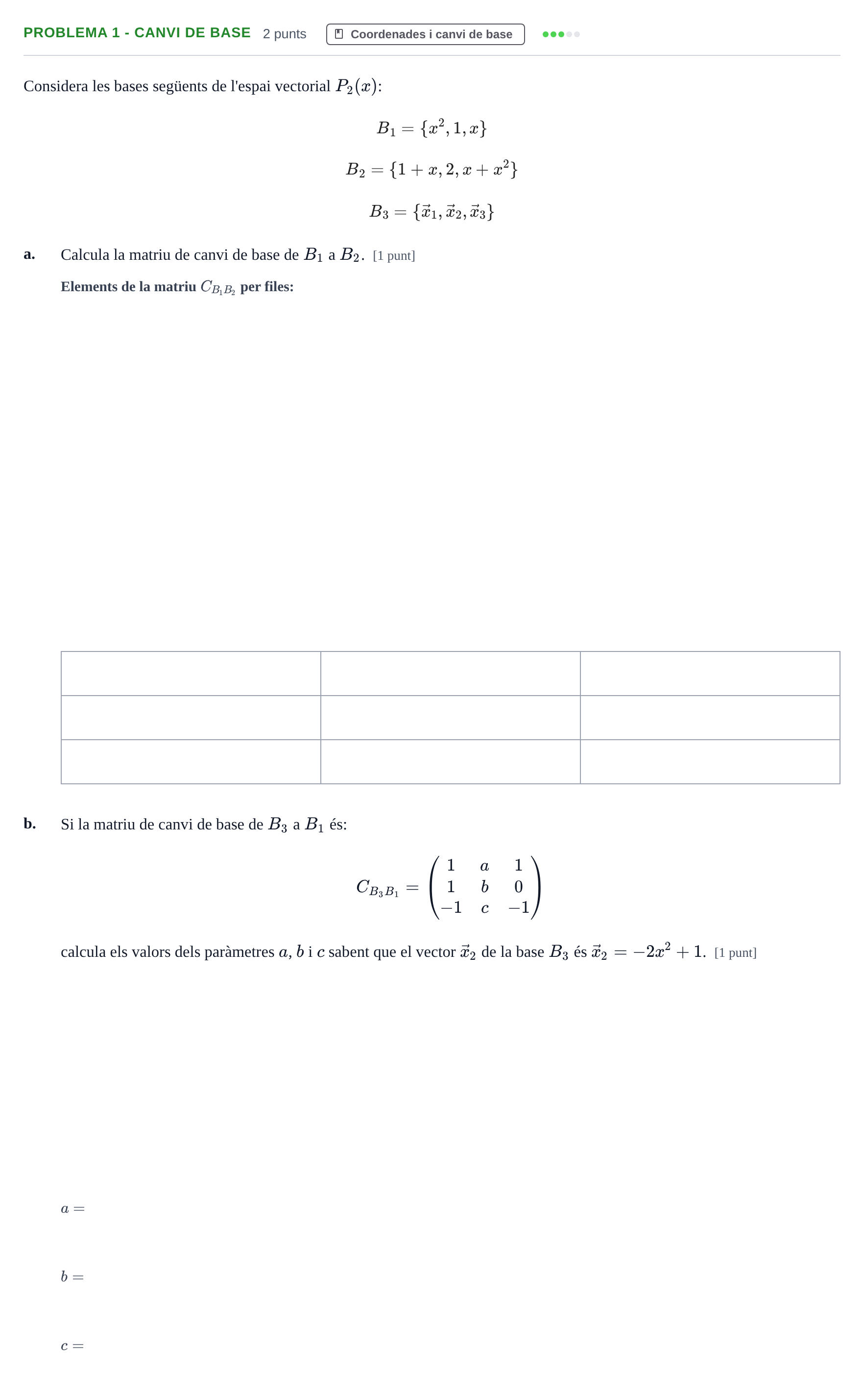 Enunciado: Problema 1 - Canvi de base · Álgebra Lineal UB 2015