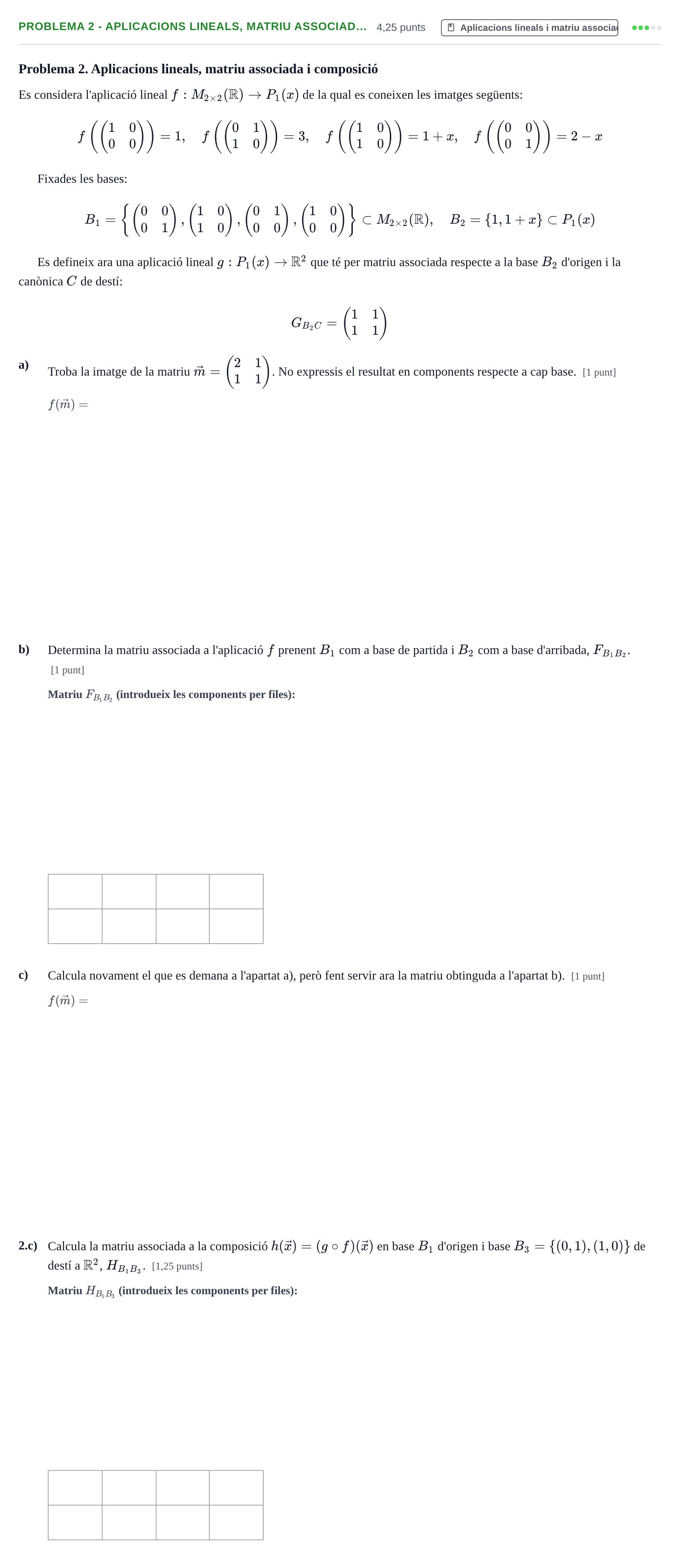 Enunciado: Problema 2 - Aplicacions lineals, matriu associad… · Álgebra Lineal UB 2015