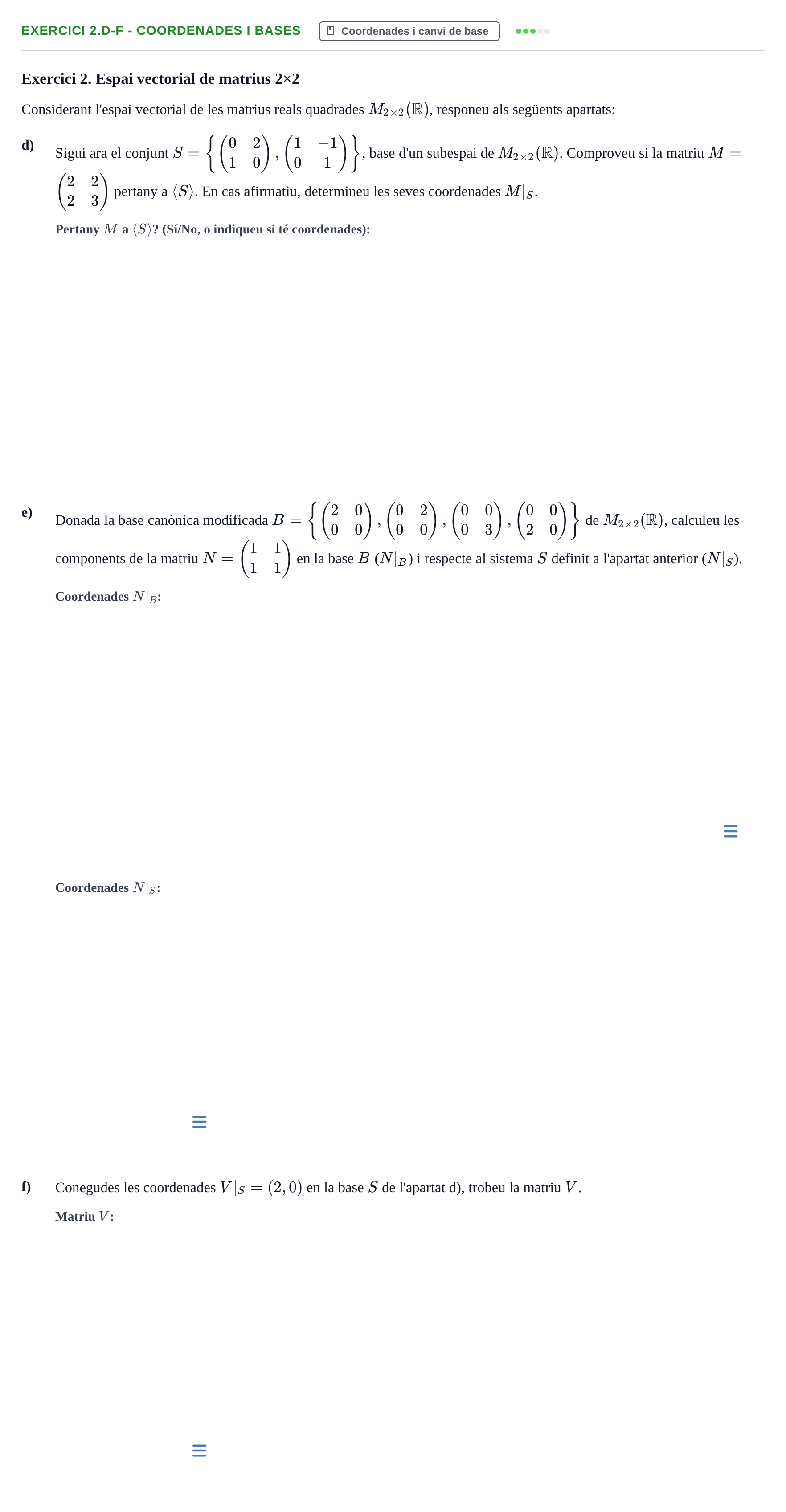 Enunciado: Exercici 2.d-f - Coordenades i bases · Álgebra Lineal UB 2015
