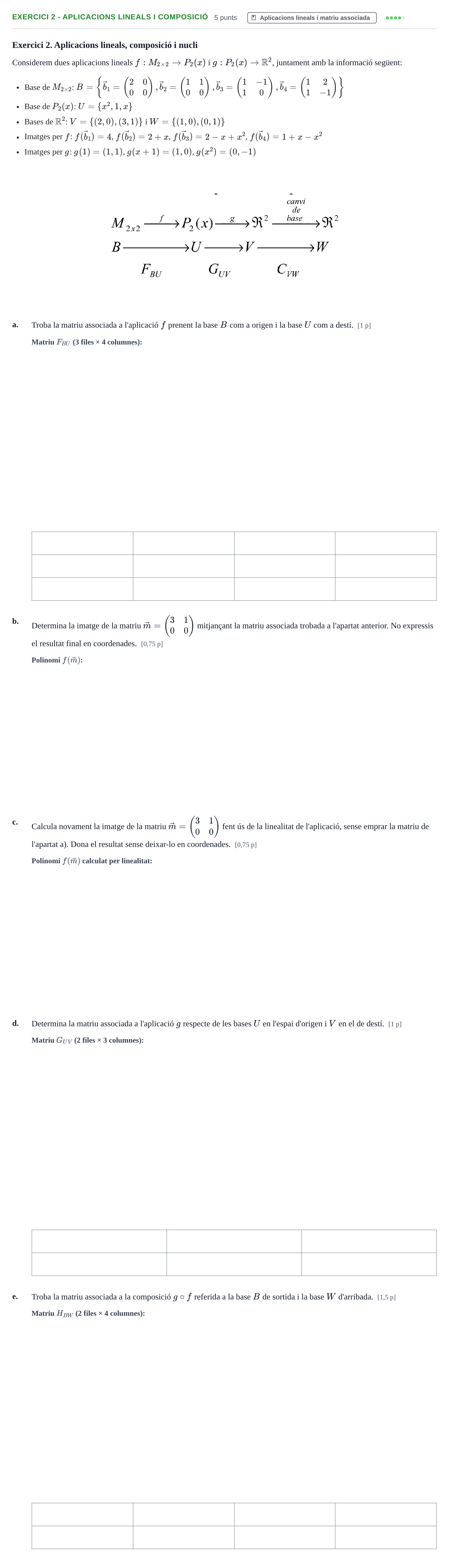 Enunciado: Exercici 2 - Aplicacions lineals i composició · Álgebra Lineal UB 2016