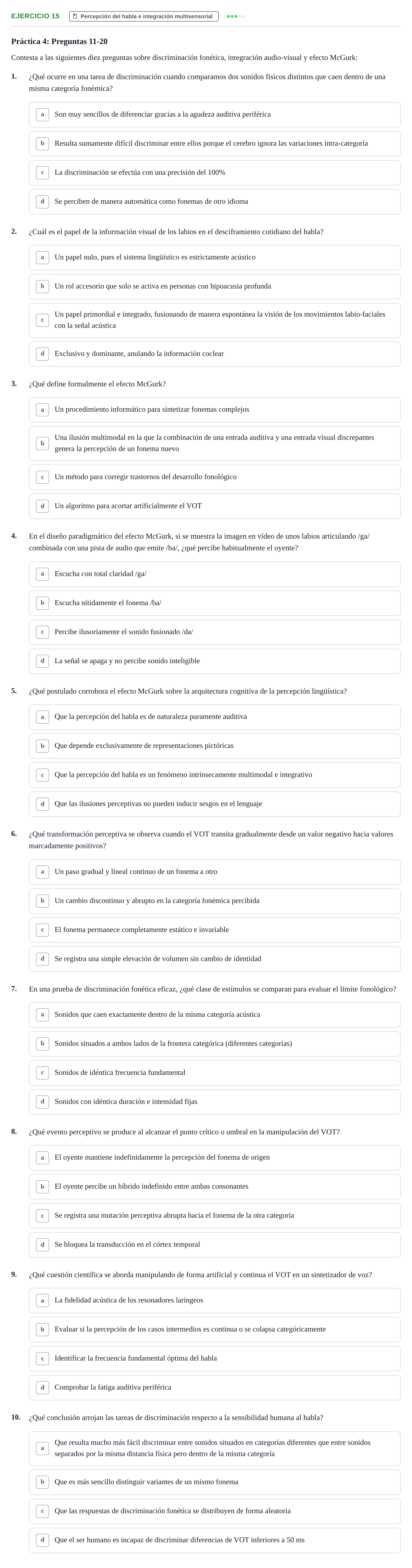 Enunciado: Problema 15 · Percepció I Atenció UB Test de repaso: Atención, Audición, Habla y Prácticas
