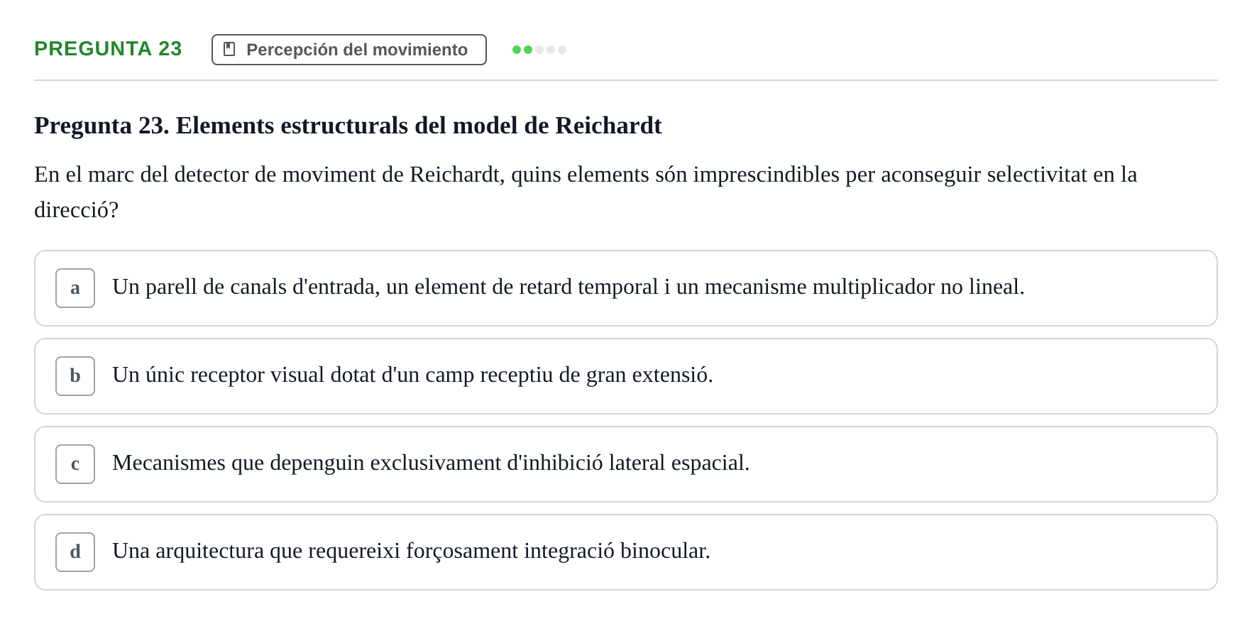 Enunciado: Pregunta 23 · Percepció I Atenció UB Avaluació de Percepció i Atenció: Processament del Moviment