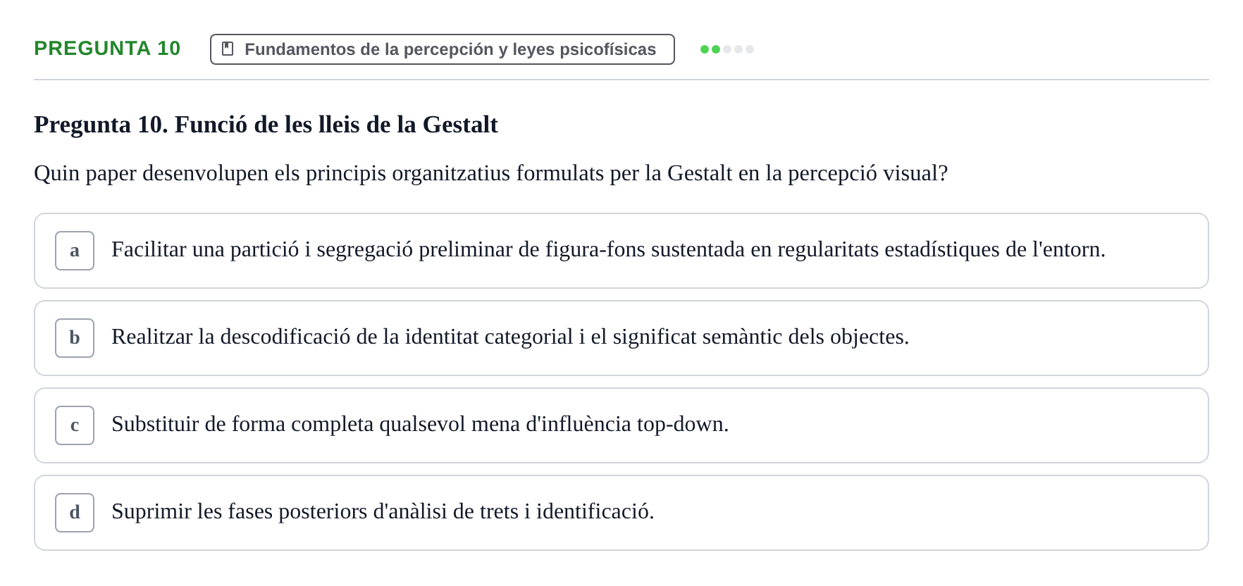 Enunciado: Pregunta 10 · Percepció I Atenció UB Avaluació: Fonaments de la Percepció Visual